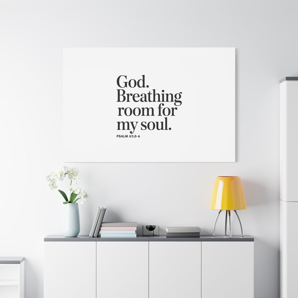 God breathing room for my soul Christian Canvas Wall Art — Minimal Heart Quote Stretched Matte Canvas