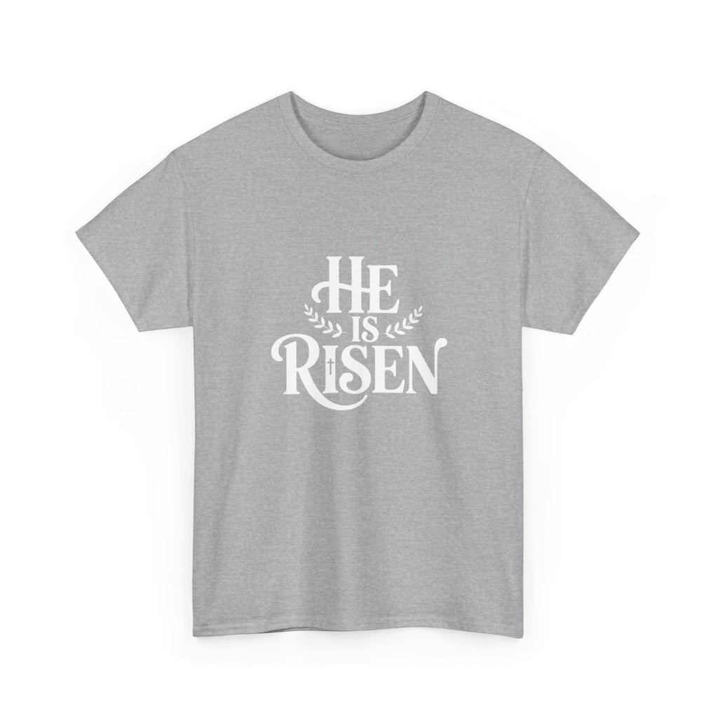 He Is Risen Christian T-Shirt — Faith Tee