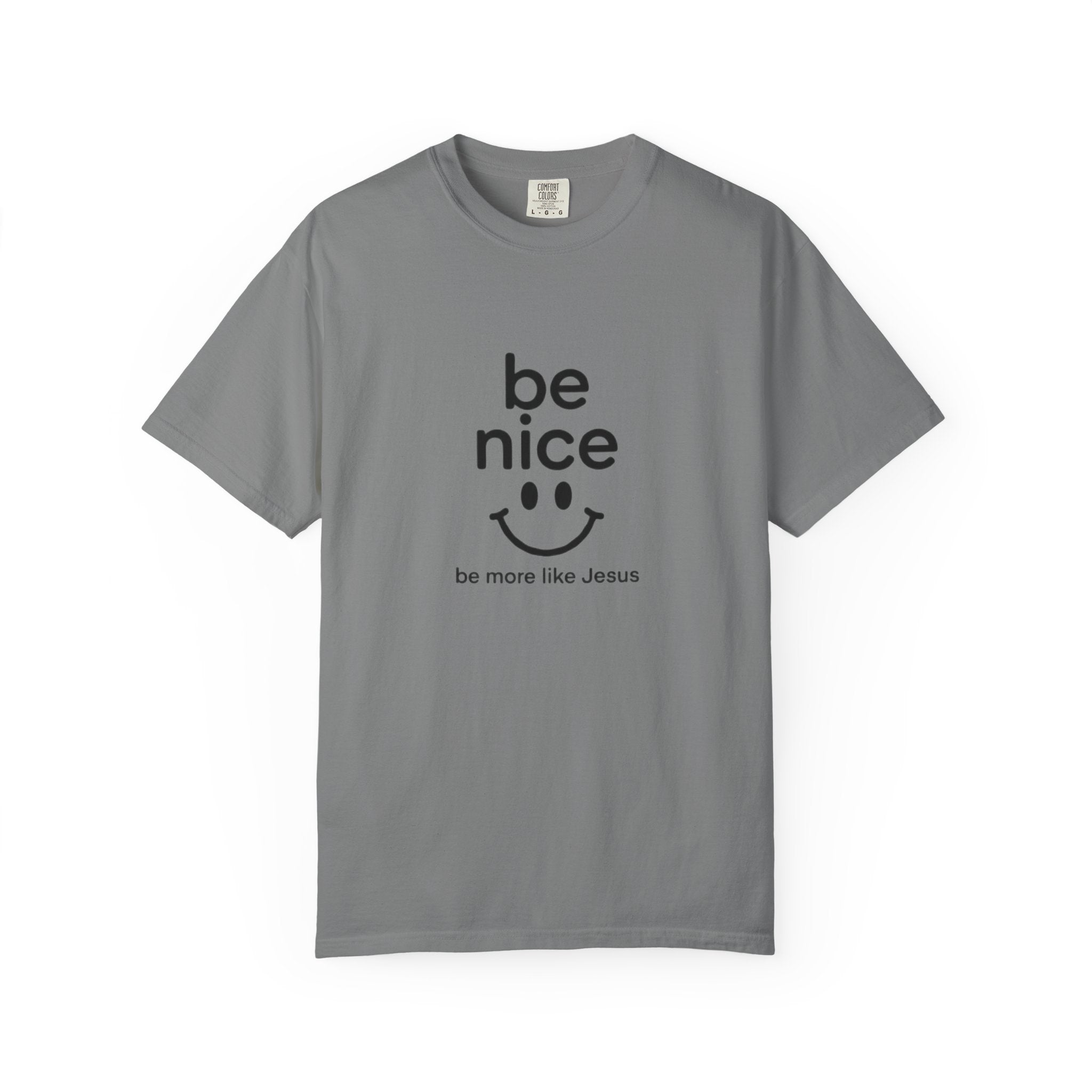 Be Nice Smiley T-Shirt — "be more like Jesus" Christian Tee