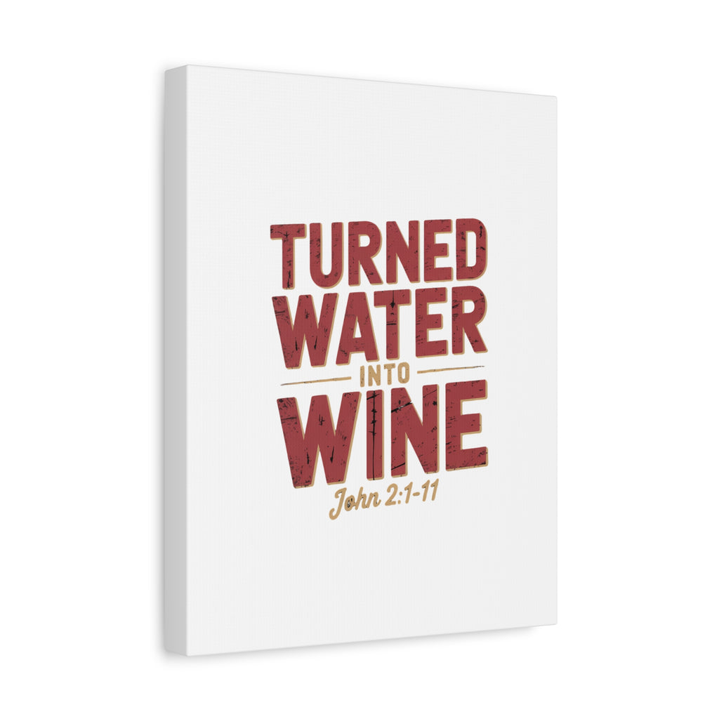 He Turned Water Into Wine — Christian Canvas Wall Art (Matte Stretched)