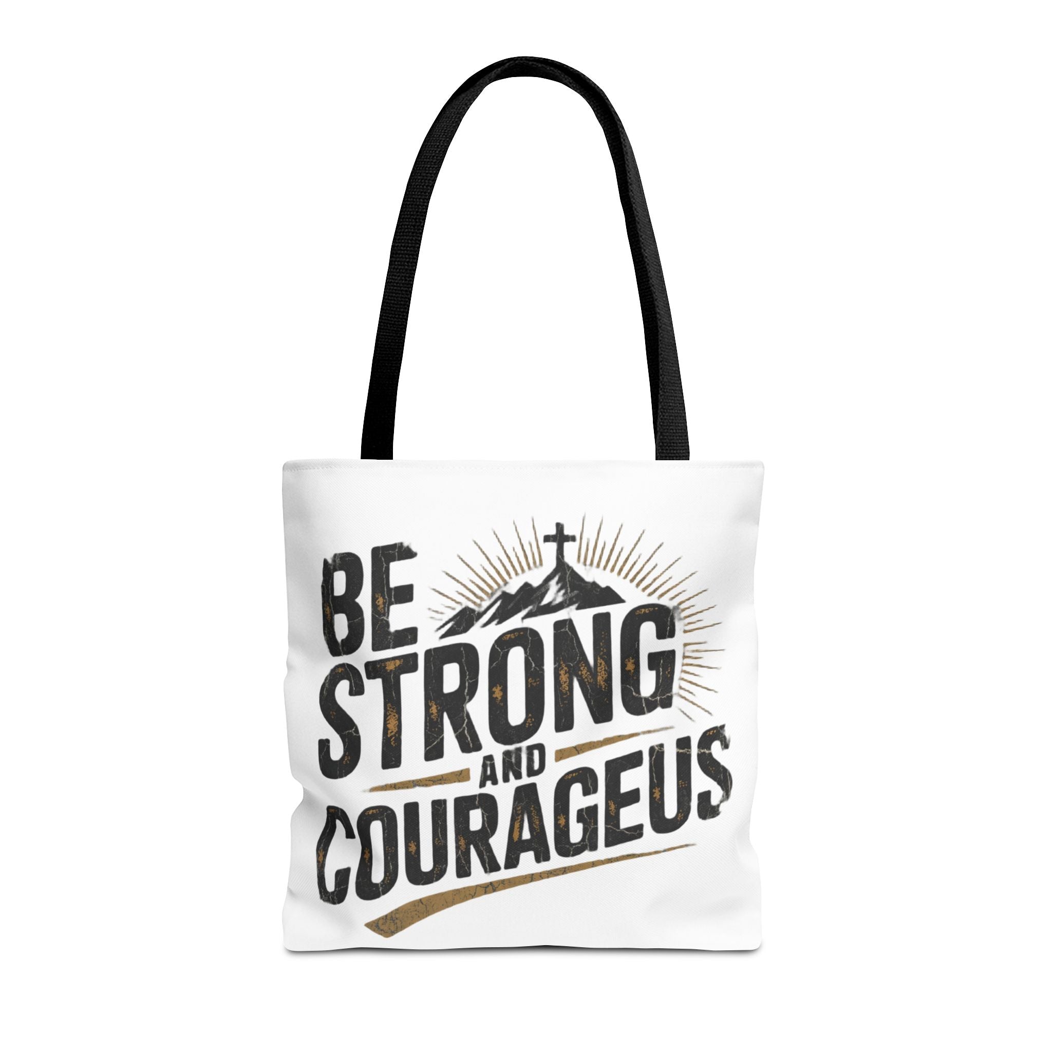 Tote — "Be Strong and Courageous" Inspirational Scripture Tote Bag