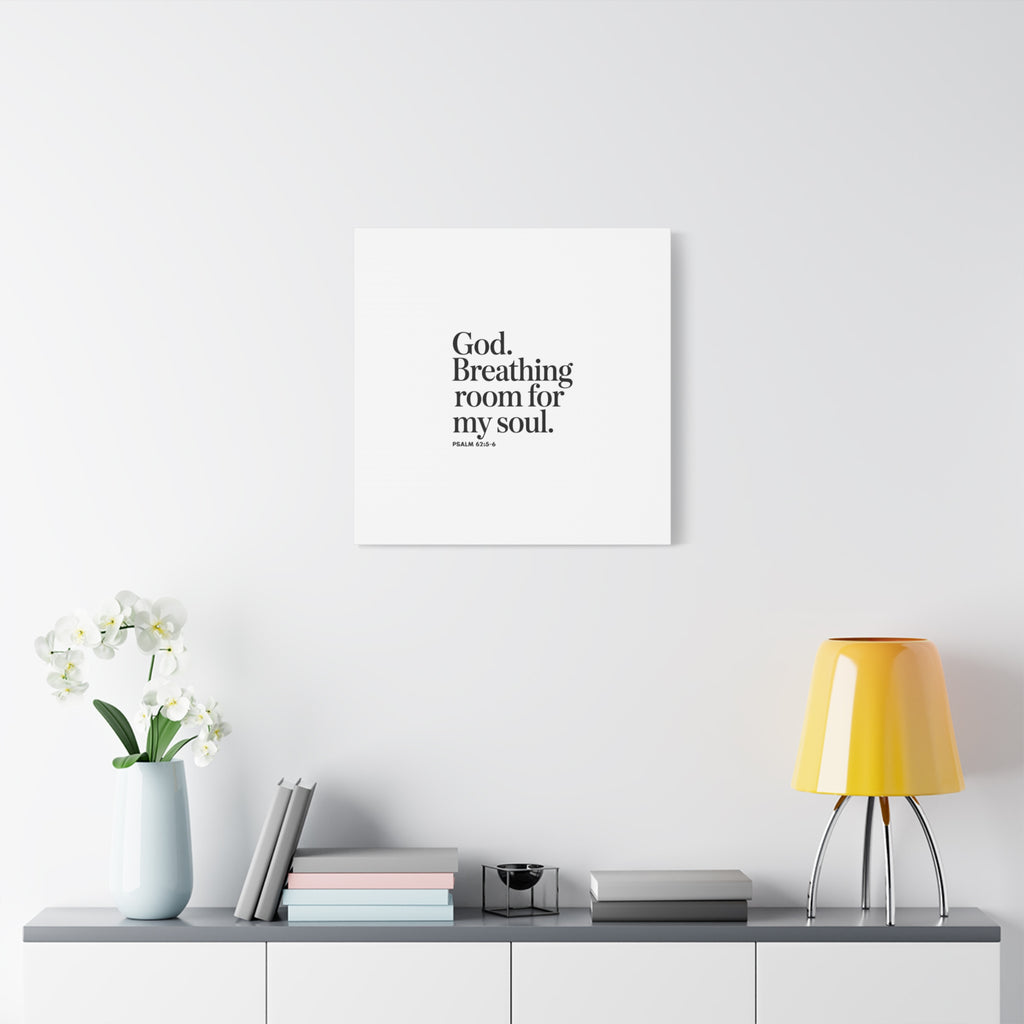 God breathing room for my soul Christian Canvas Wall Art — Minimal Heart Quote Stretched Matte Canvas