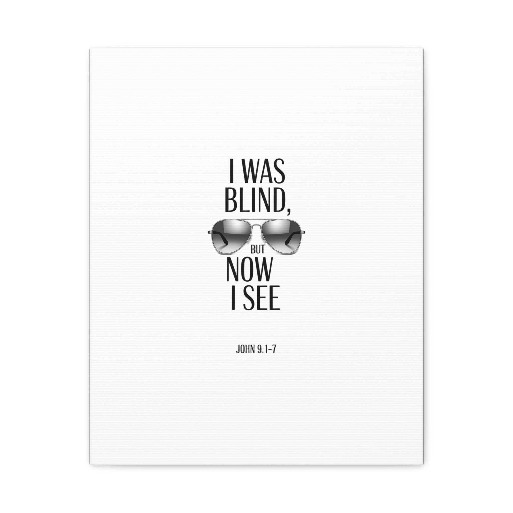 Canvas Wall Art — Cool Sunglasses "I Was Blind But Now I See"