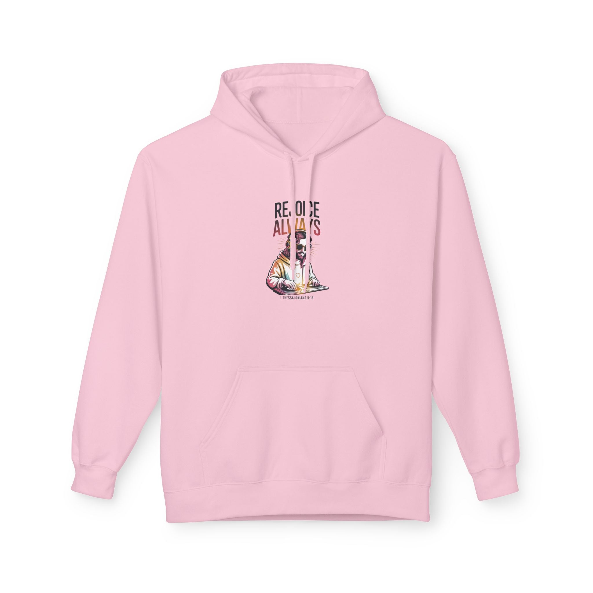 Christian Hoodie — "Rejoice Always" Modern Day Jesus Graphic Pullover
