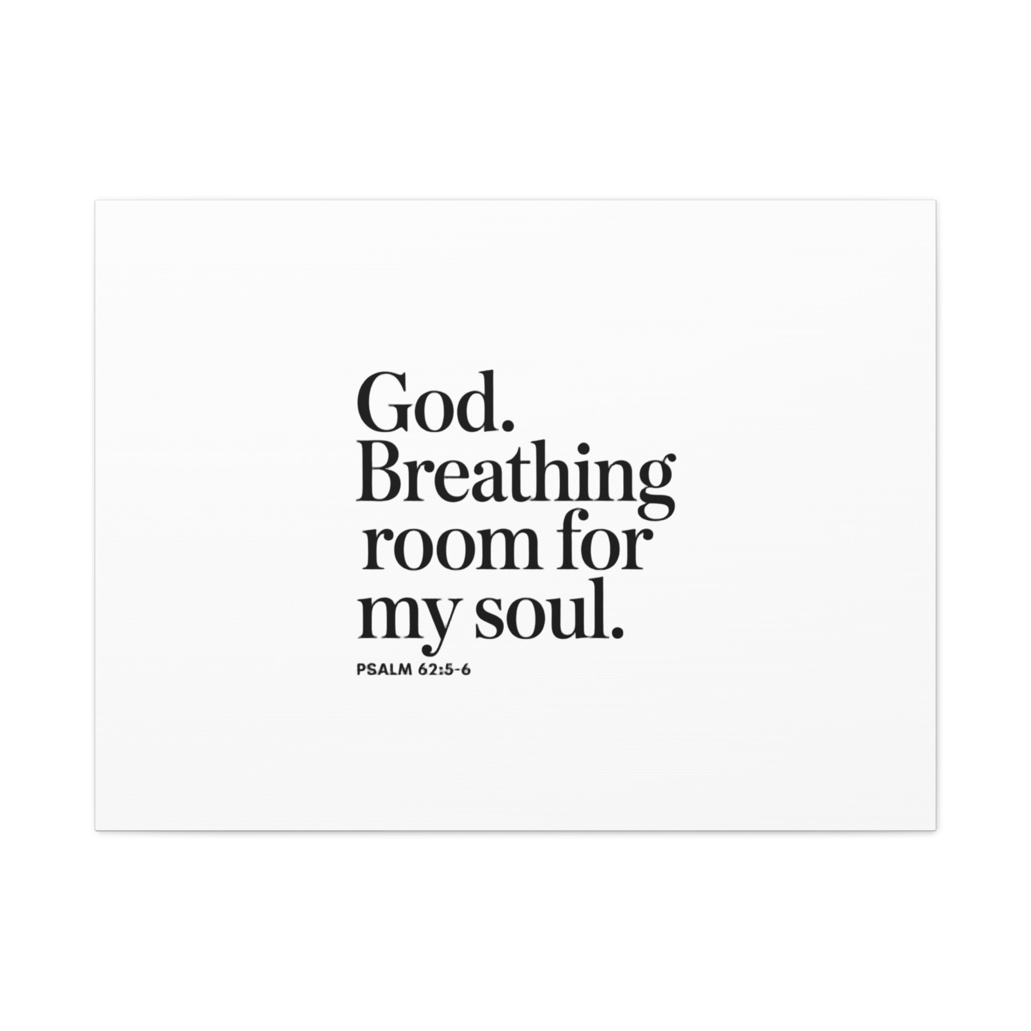 God breathing room for my soul Christian Canvas Wall Art — Minimal Heart Quote Stretched Matte Canvas