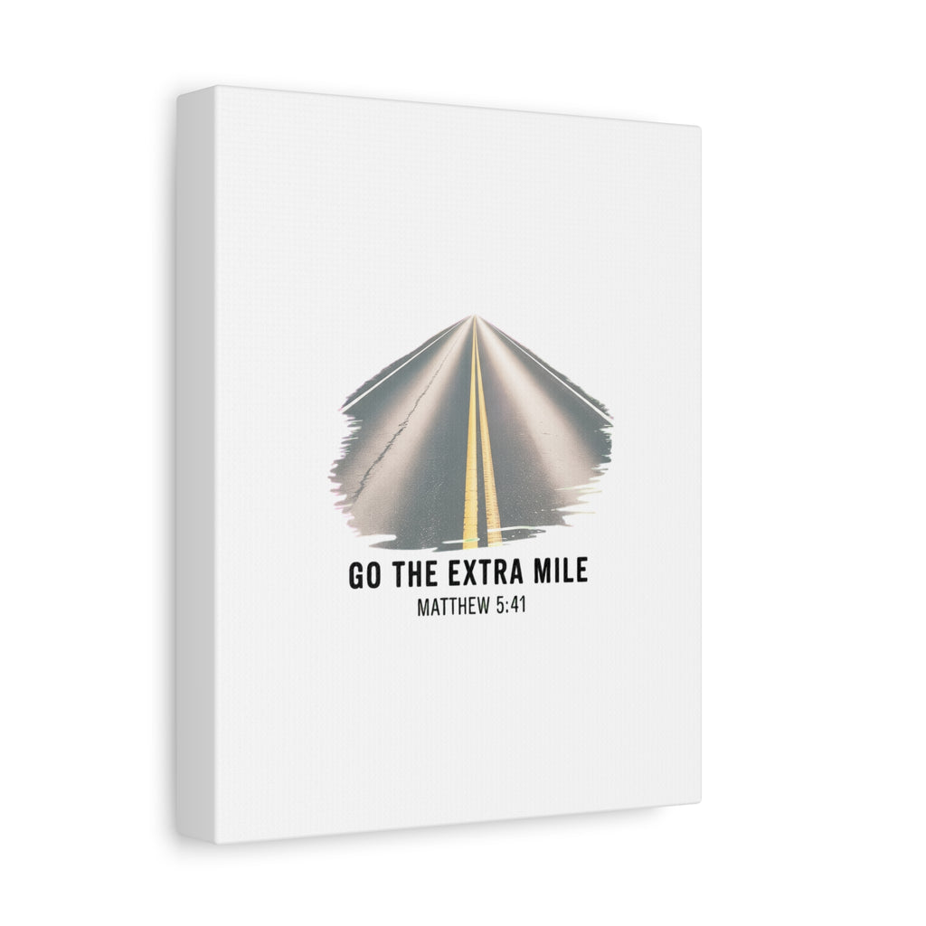 "Go the Extra Mile" Matthew 5:41 Road Canvas
