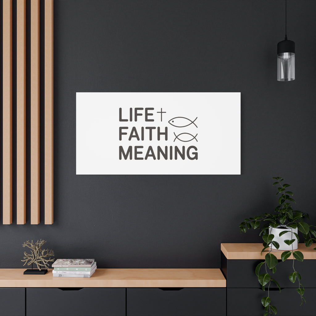 Faith Wall Canvas - "Life + Faith = Meaning" Minimal Christian Art
