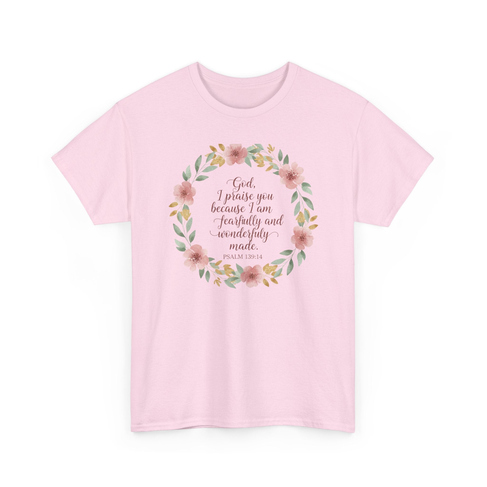 Fearfully & Wonderfully Made T-Shirt — Floral Christian Psalm 139:14 Tee