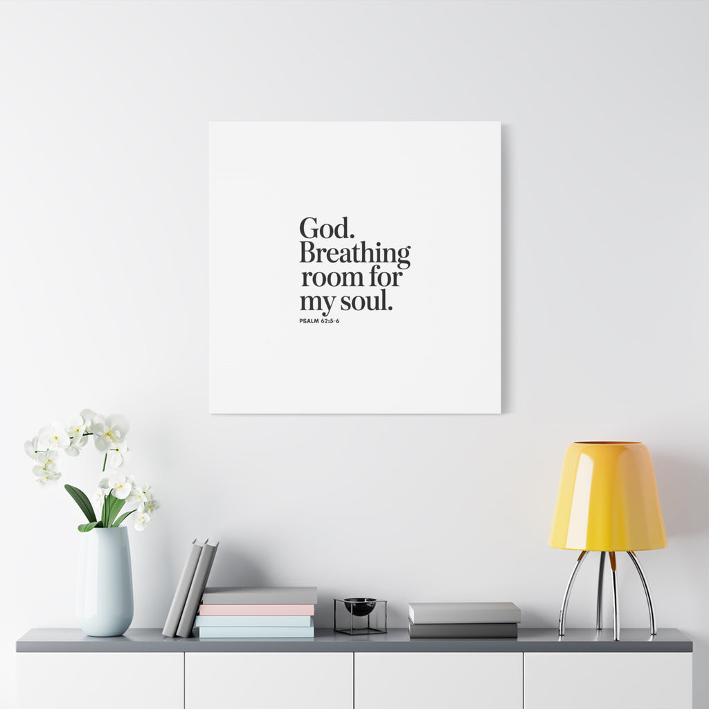 God breathing room for my soul Christian Canvas Wall Art — Minimal Heart Quote Stretched Matte Canvas