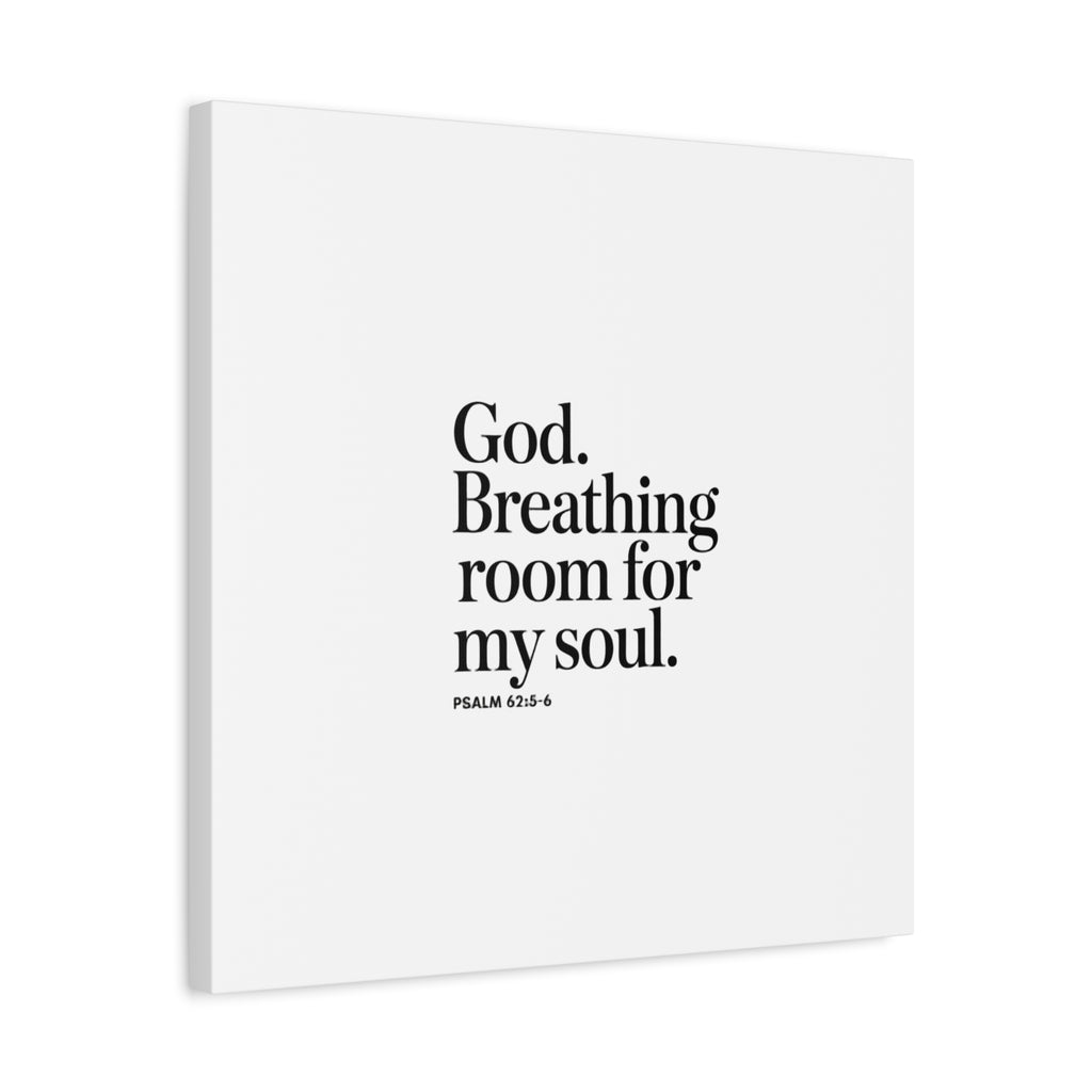 God breathing room for my soul Christian Canvas Wall Art — Minimal Heart Quote Stretched Matte Canvas