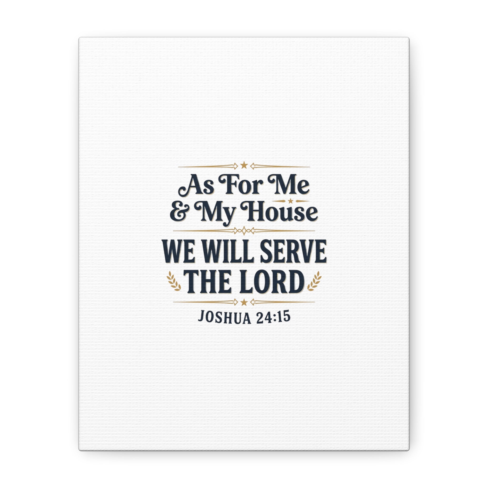 Canvas Wall Art – “As For Me & My House We Will Serve the Lord” (Joshua 24:15)