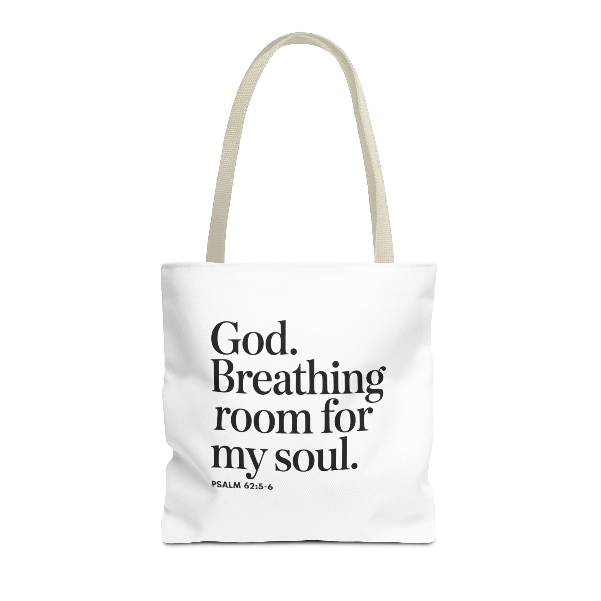 Christian Quote Tote Bag — "God. Breathing room for my soul." Psalm 62:6 Inspirational Canvas Tote