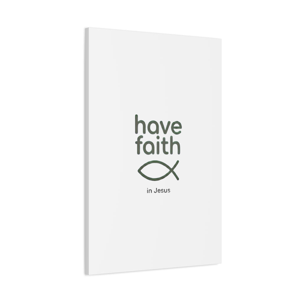 Have Faith in Jesus - Minimal Fish Canvas