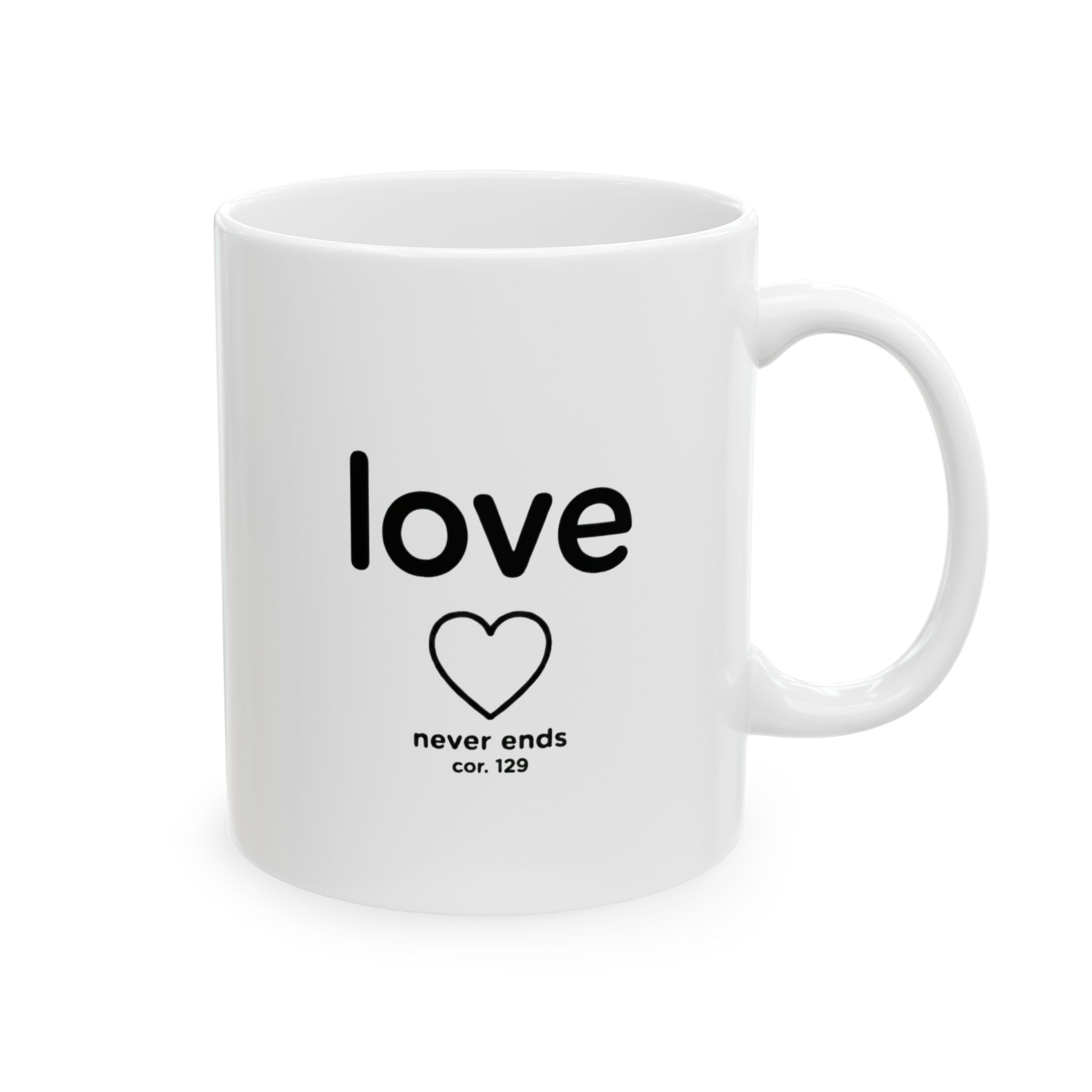 Love Never Ends Mug — Minimal Heart Ceramic Coffee Cup (11oz)