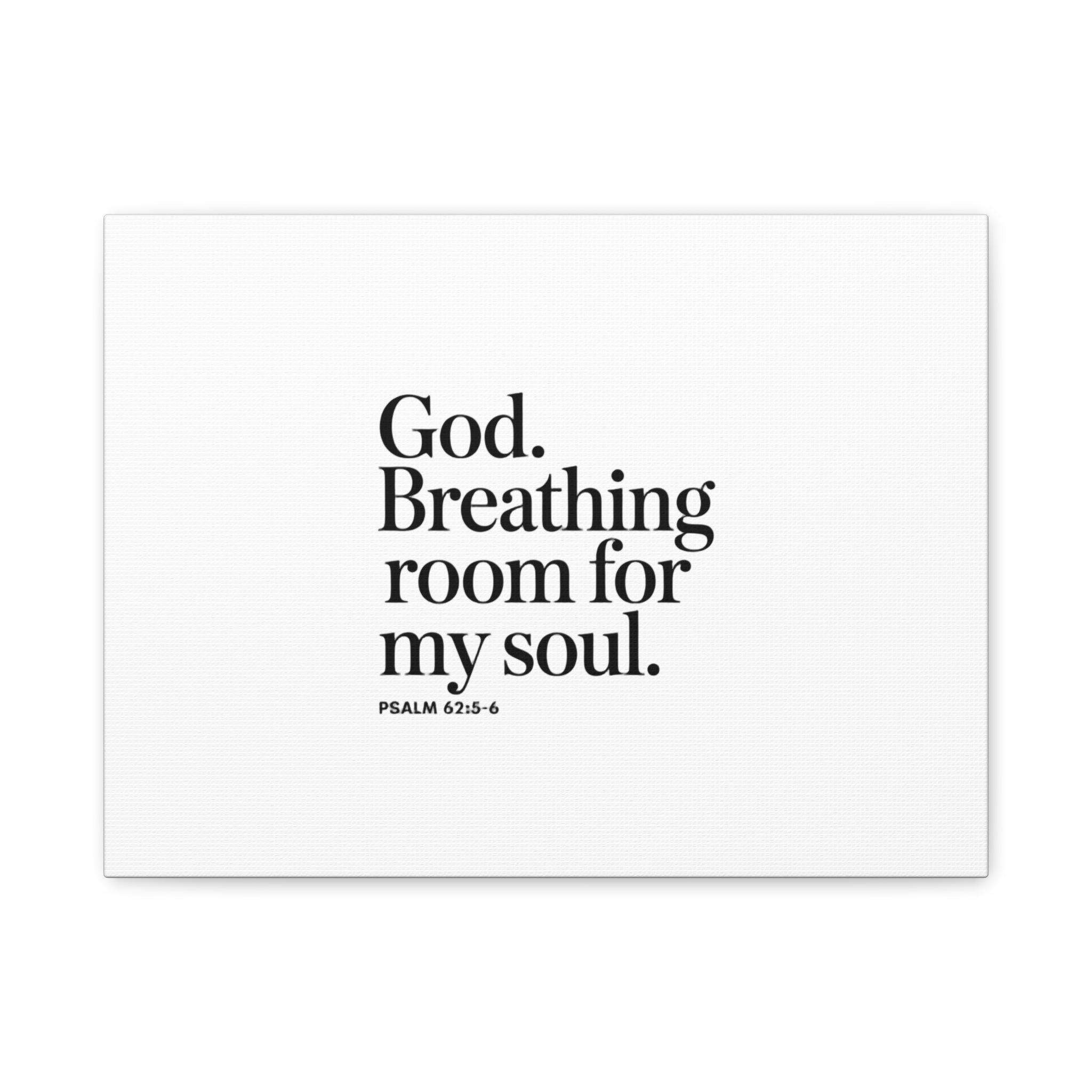 God breathing room for my soul Christian Canvas Wall Art — Minimal Heart Quote Stretched Matte Canvas
