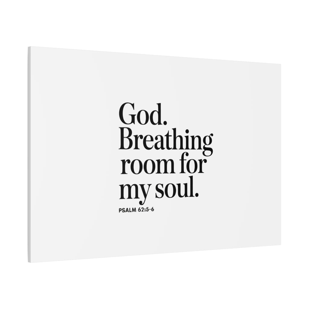God breathing room for my soul Christian Canvas Wall Art — Minimal Heart Quote Stretched Matte Canvas