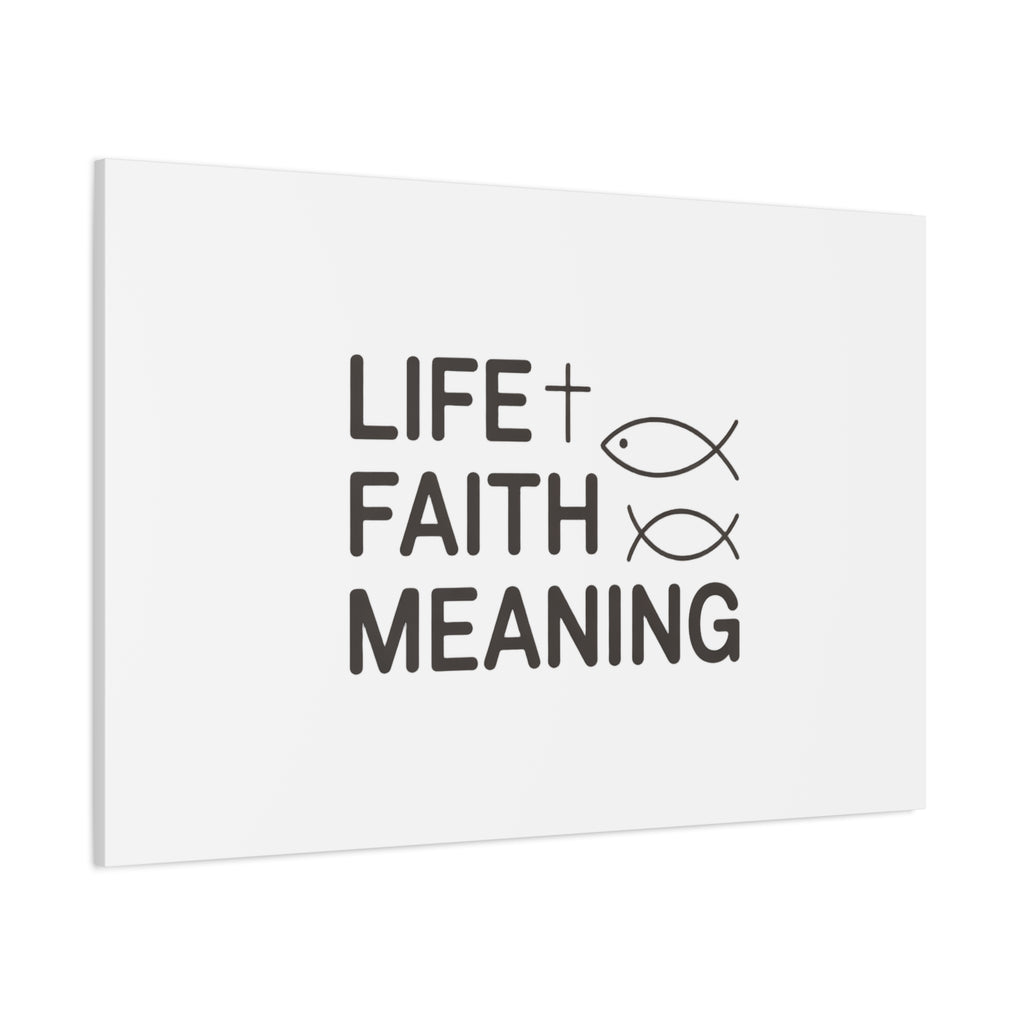 Faith Wall Canvas - "Life + Faith = Meaning" Minimal Christian Art
