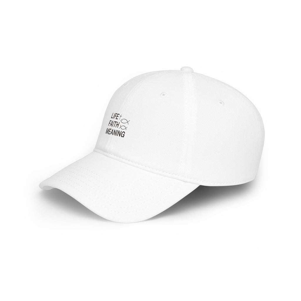 Low Profile Baseball Cap - Minimal 'Life Faith Meaning' Embroidered Hat