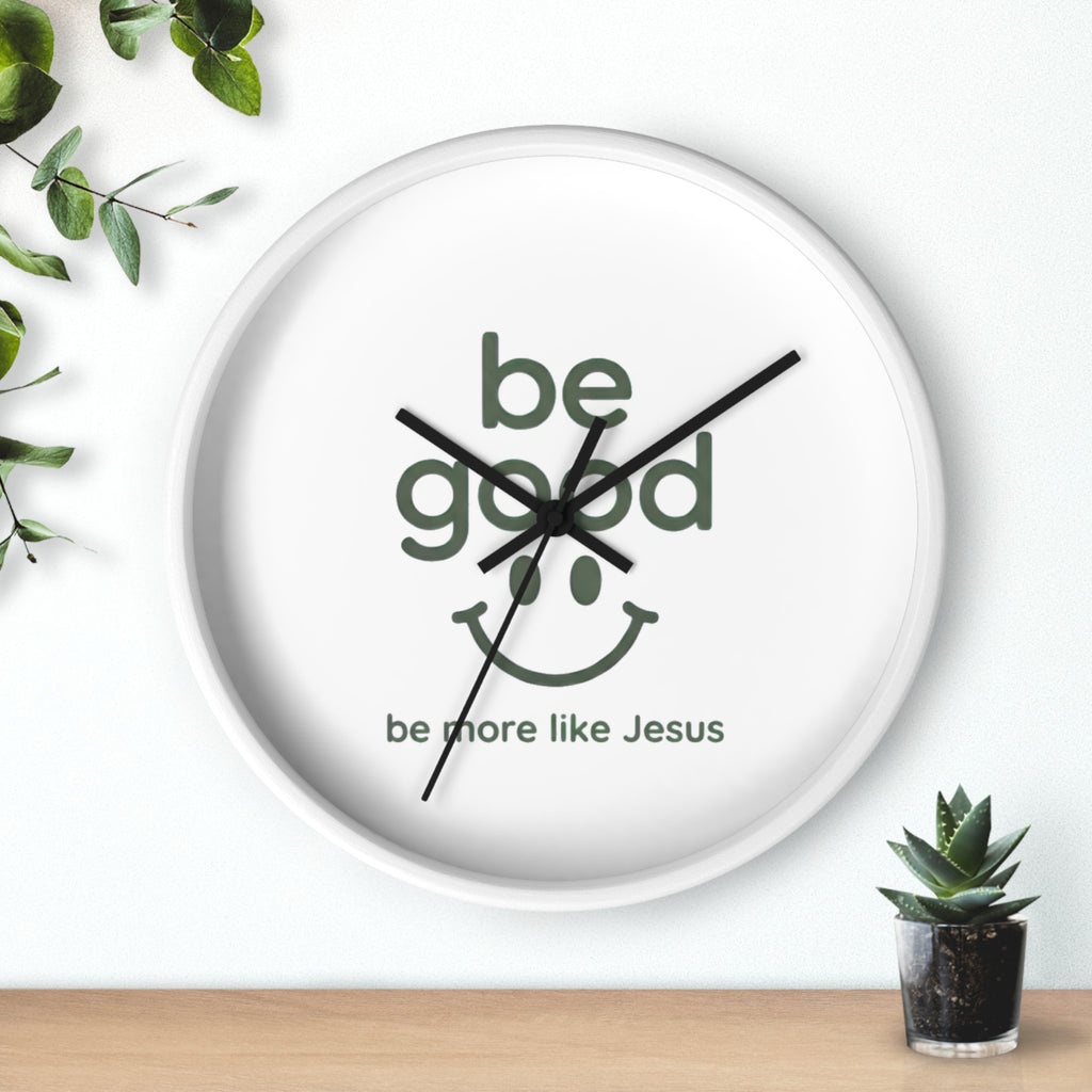 Wall Clock — “Be Good” Christian Inspirational Clock (Be More Like Jesus)