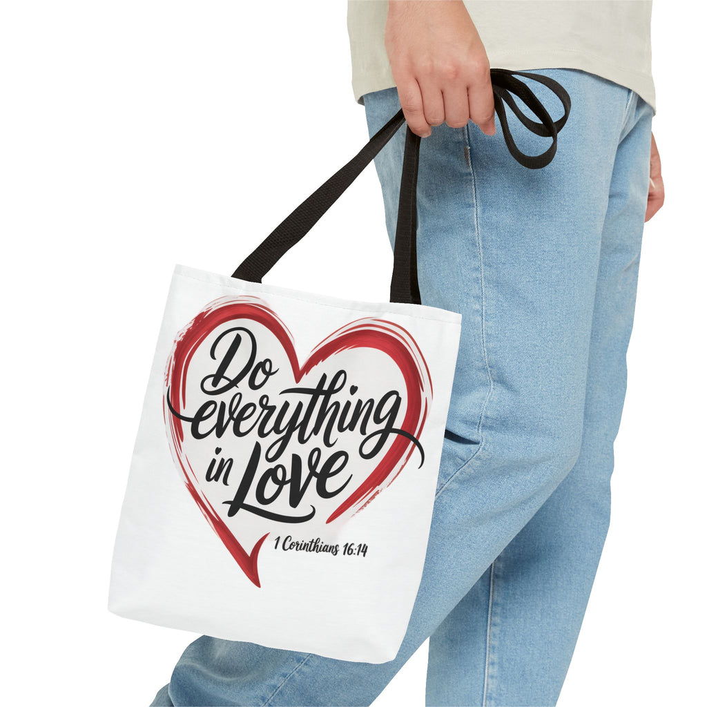 Do Everything in Love Tote