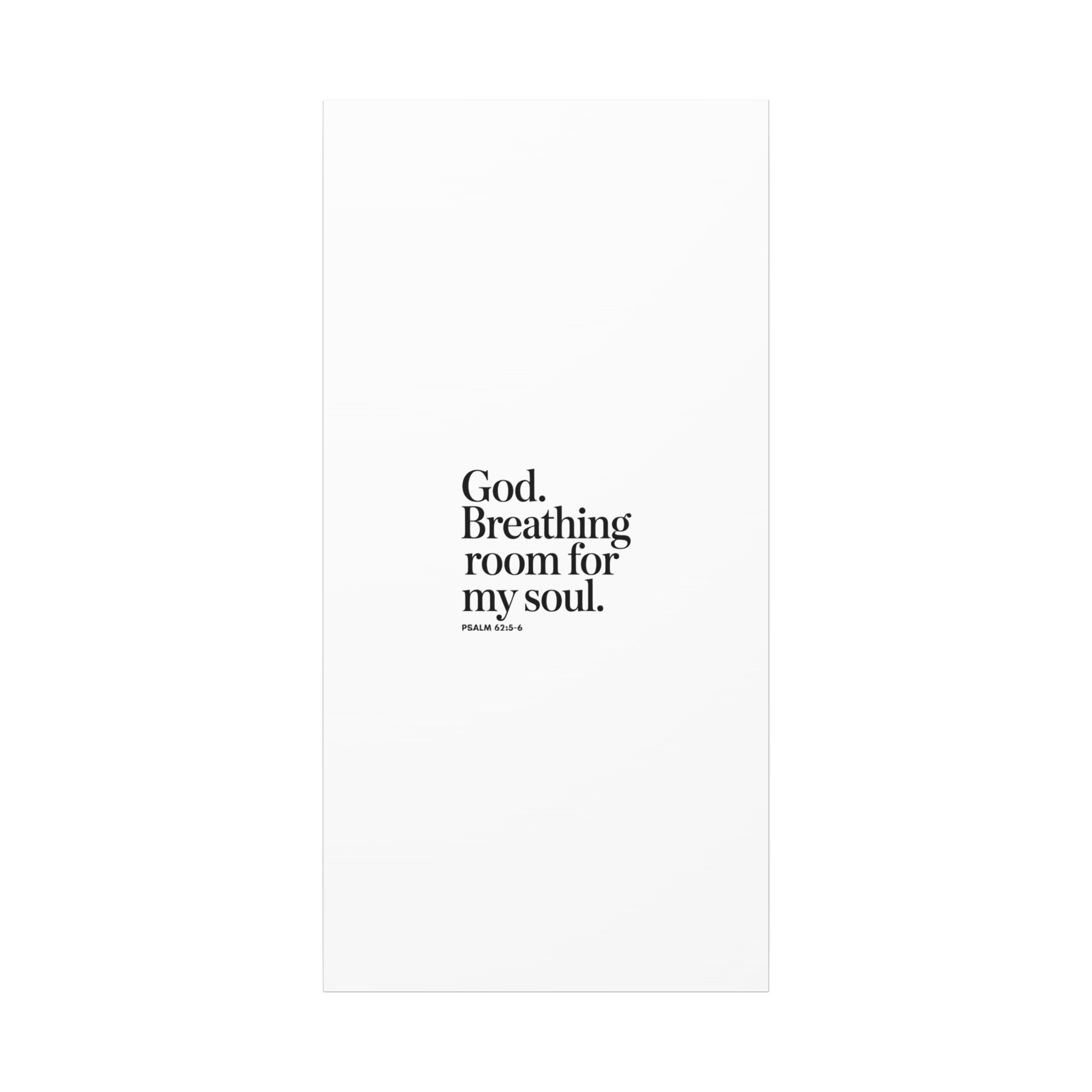 God breathing room for my soul Christian Canvas Wall Art — Minimal Heart Quote Stretched Matte Canvas
