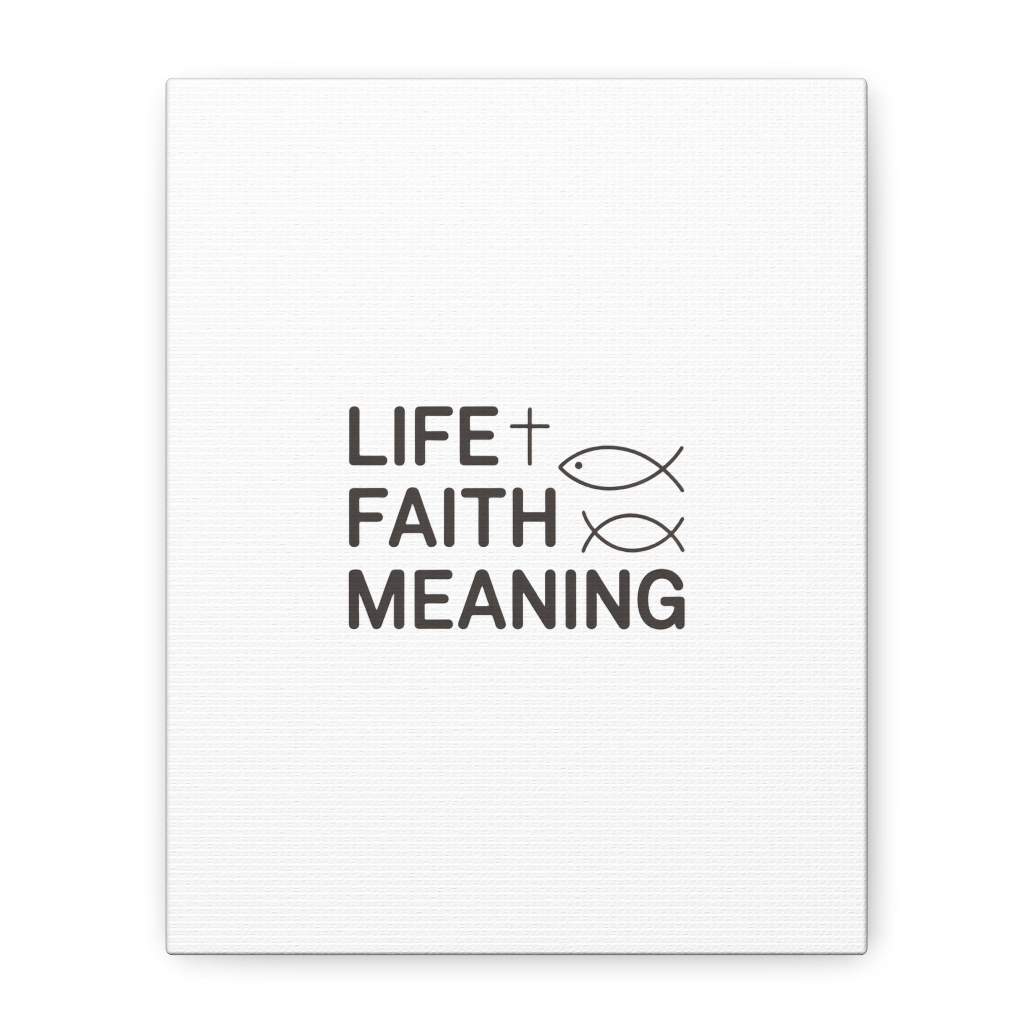 Faith Wall Canvas - "Life + Faith = Meaning" Minimal Christian Art