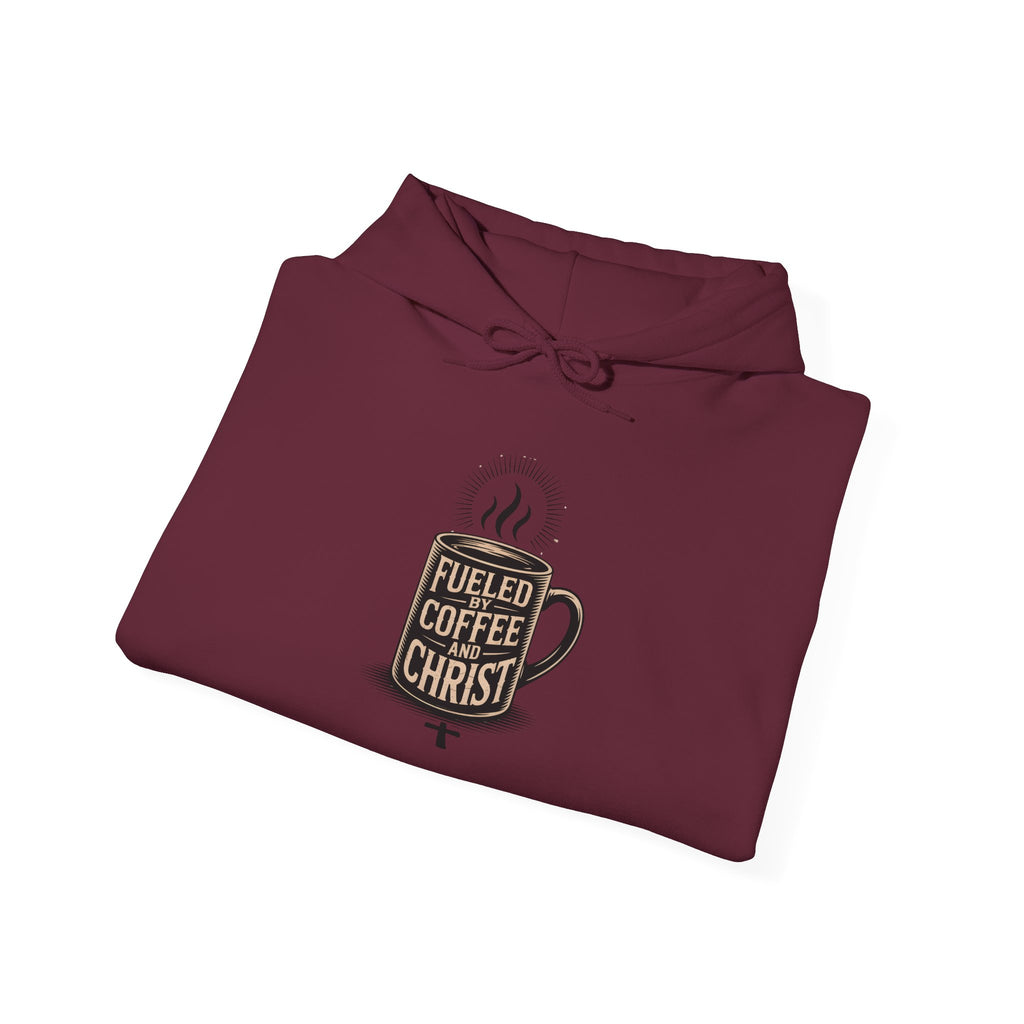 Hoodie - "Fueled by Coffee & Christ" Christian Hoodie