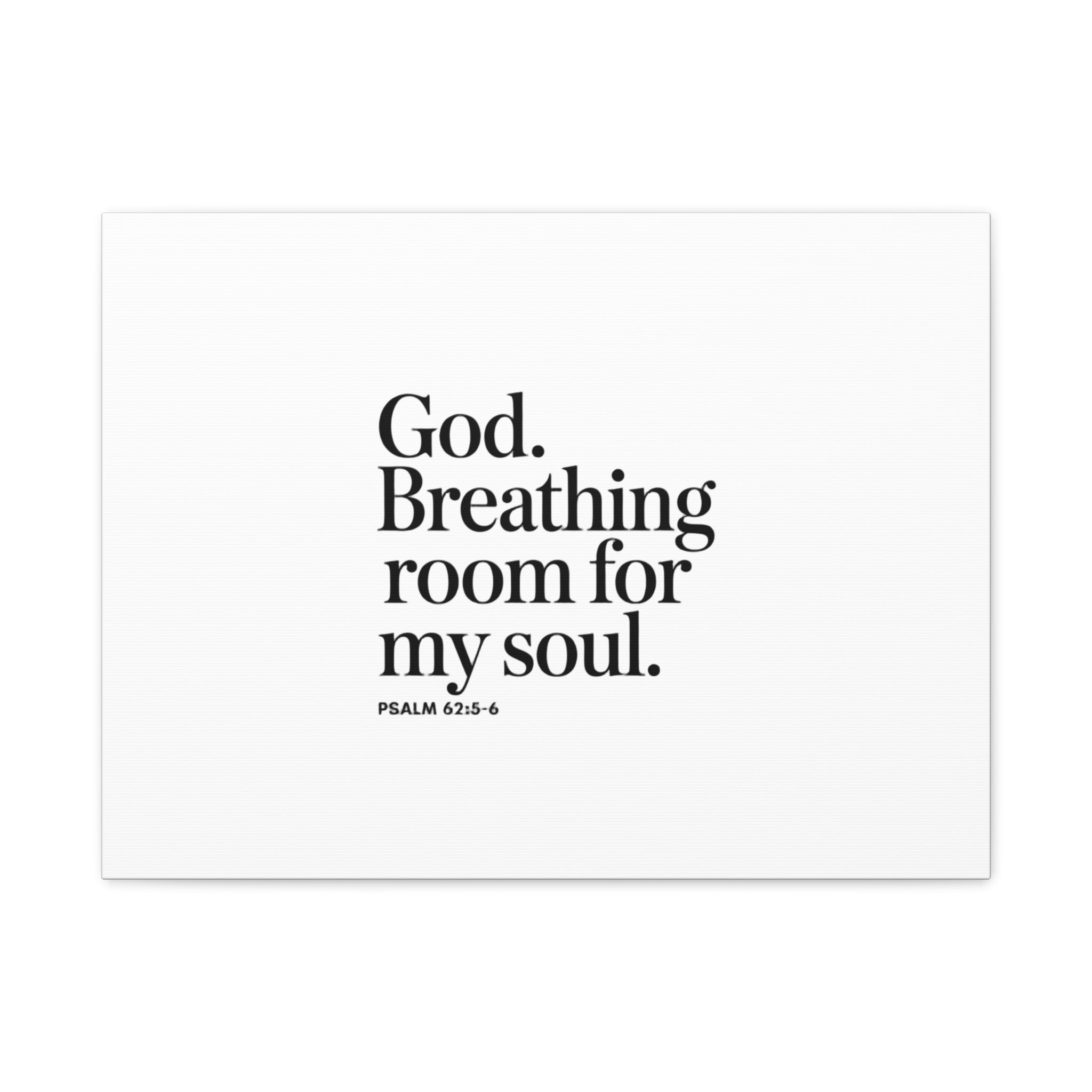 God breathing room for my soul Christian Canvas Wall Art — Minimal Heart Quote Stretched Matte Canvas