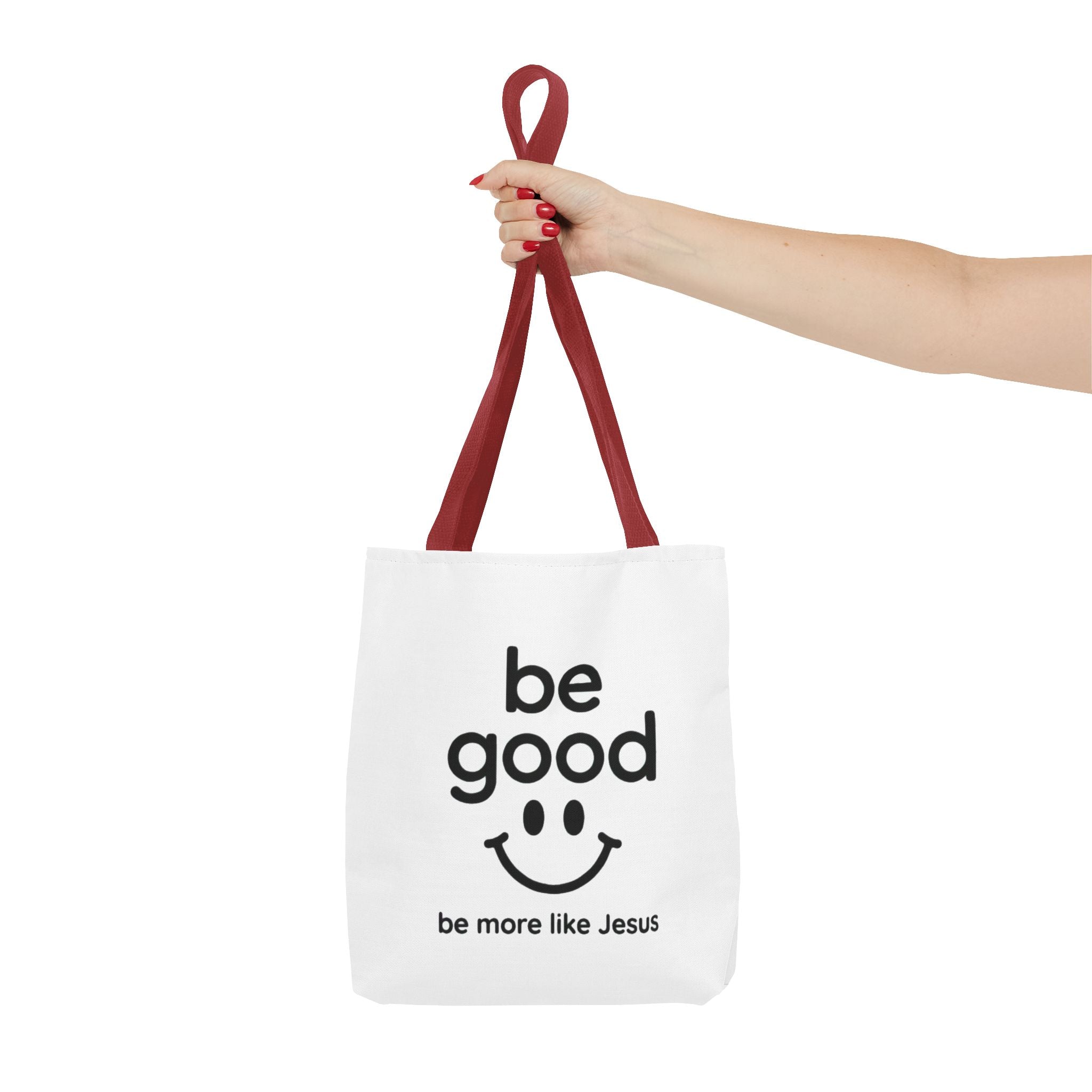Be Good Smile Christian Tote Bag — "Be more like Jesus" Inspirational Canvas Tote