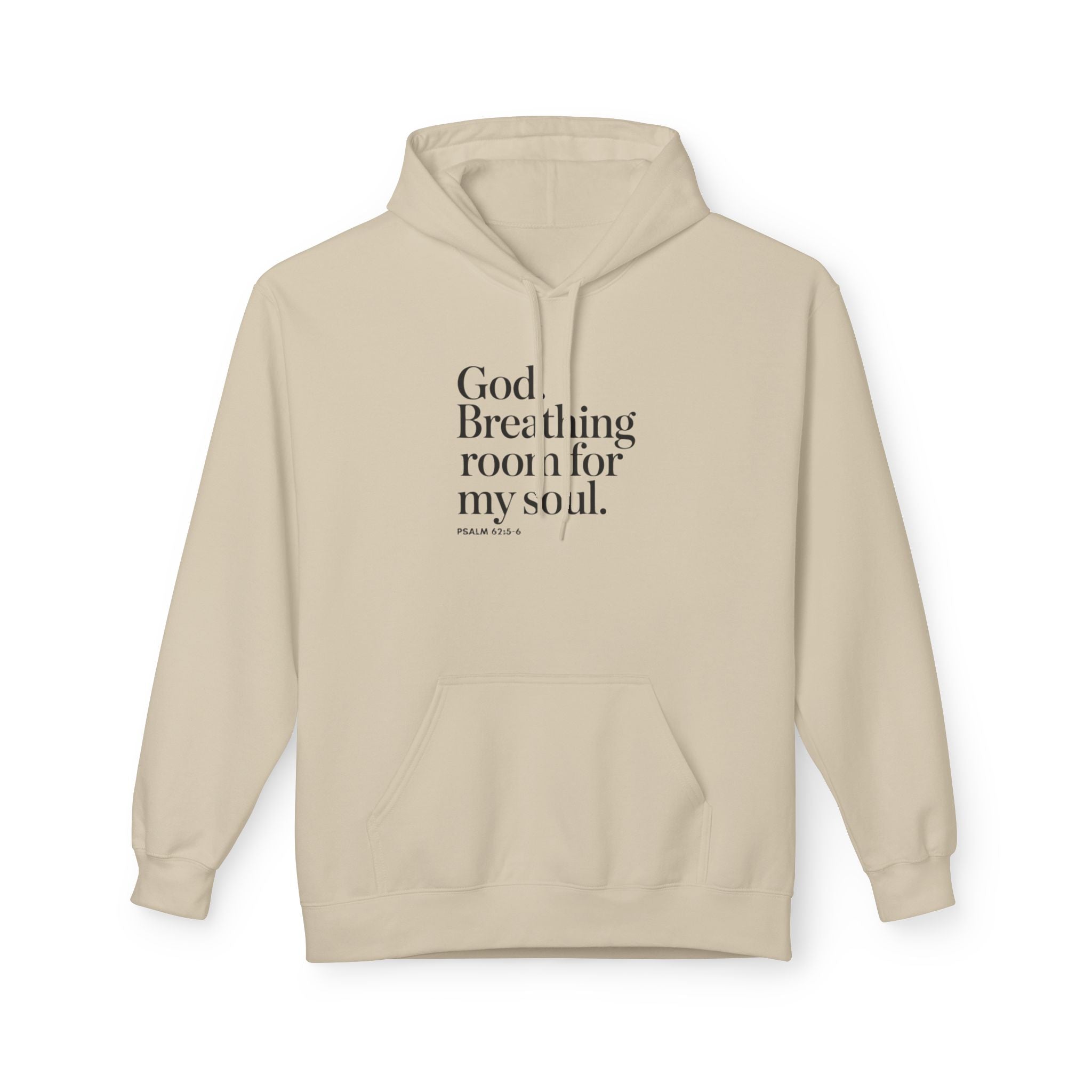 God, Breathing Room For My Soul Hoodie — Inspirational Faith Pullover