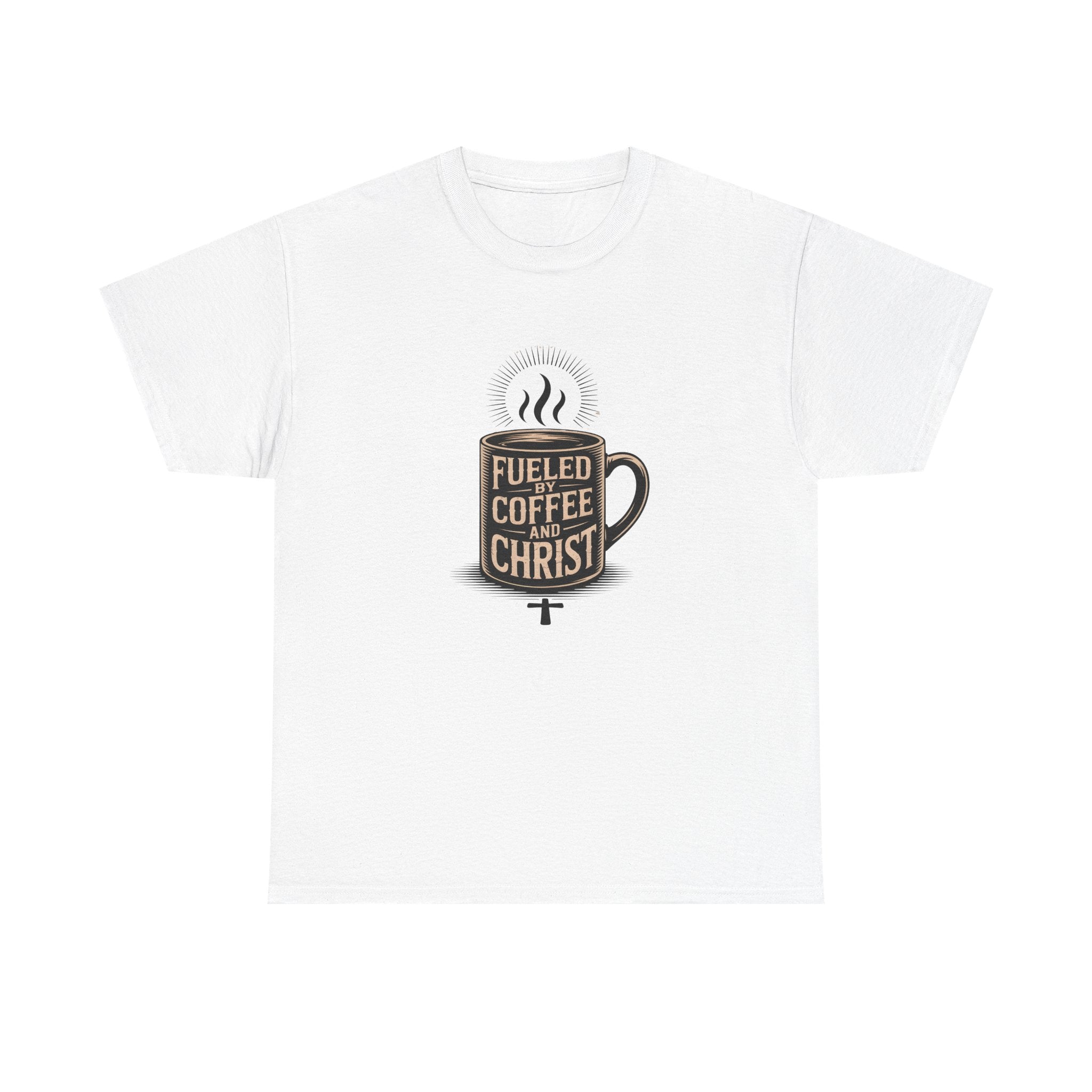 Fueled by Coffee and Christ - Casual Worship T-Shirt