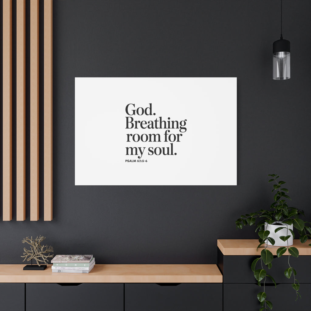 God breathing room for my soul Christian Canvas Wall Art — Minimal Heart Quote Stretched Matte Canvas