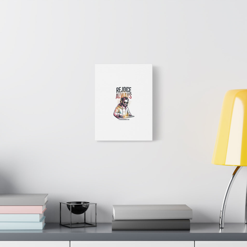 Rejoice Always Canvas Wall Art — Modern Jesus Illustration (1 Thessalonians 5:16)