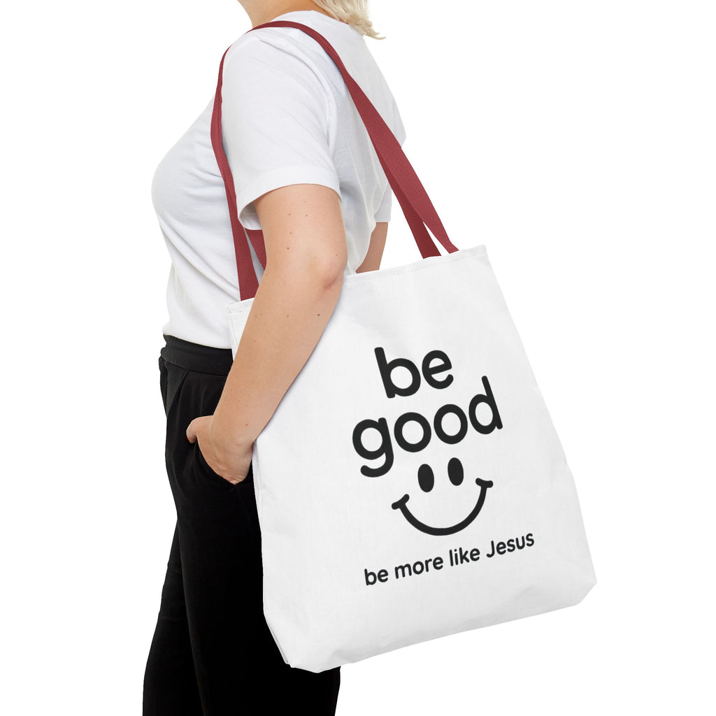 Be Good Smile Christian Tote Bag — "Be more like Jesus" Inspirational Canvas Tote