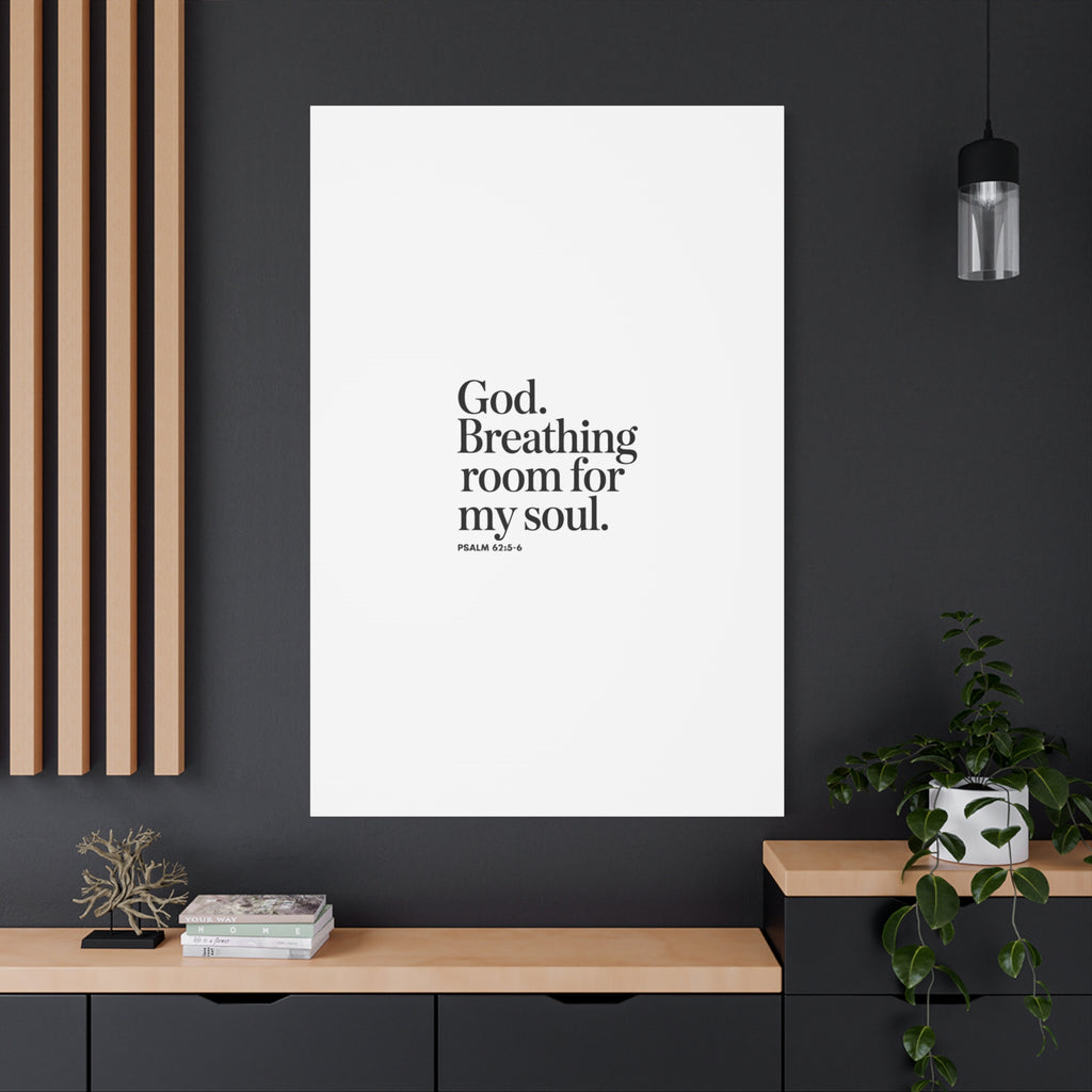 God breathing room for my soul Christian Canvas Wall Art — Minimal Heart Quote Stretched Matte Canvas