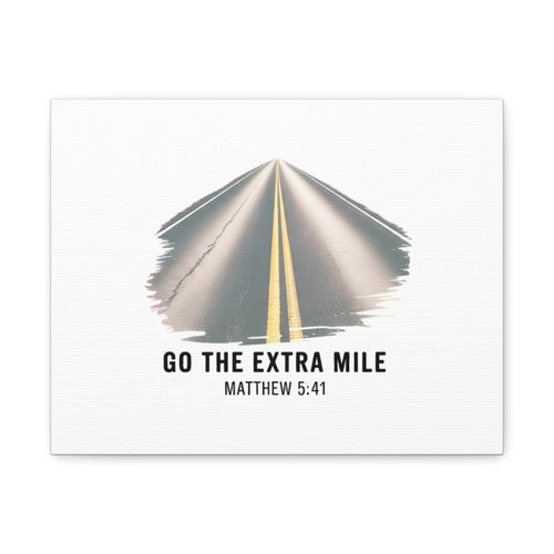 "Go the Extra Mile" Matthew 5:41 Road Canvas