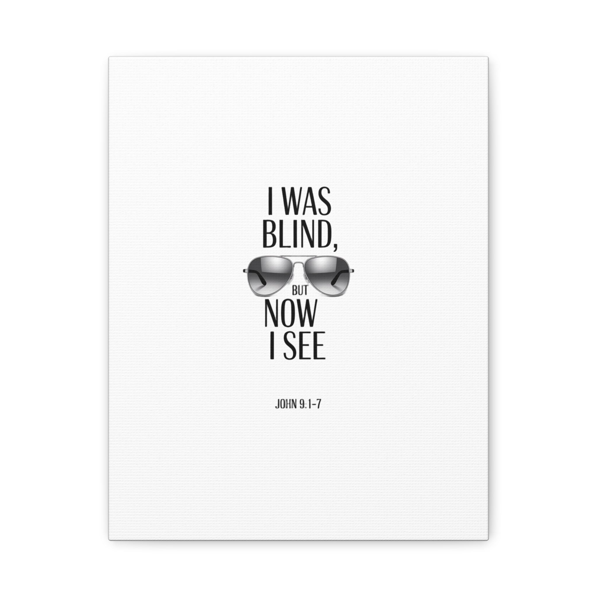 Canvas Wall Art — Cool Sunglasses "I Was Blind But Now I See"