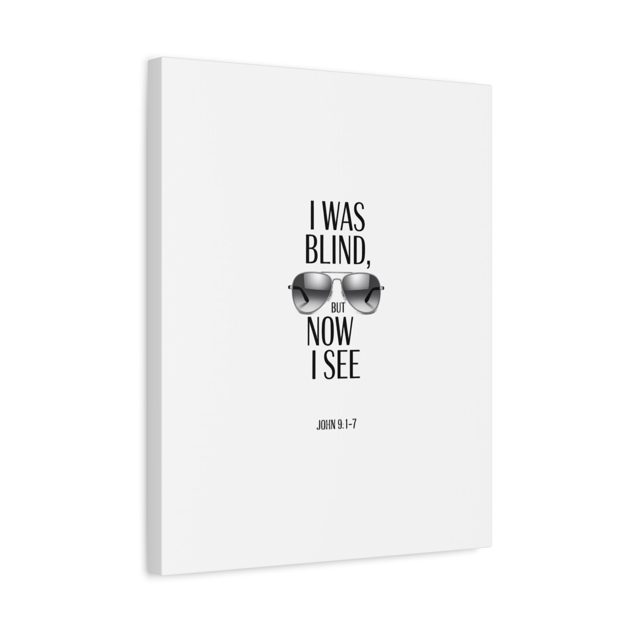 Canvas Wall Art — Cool Sunglasses "I Was Blind But Now I See"