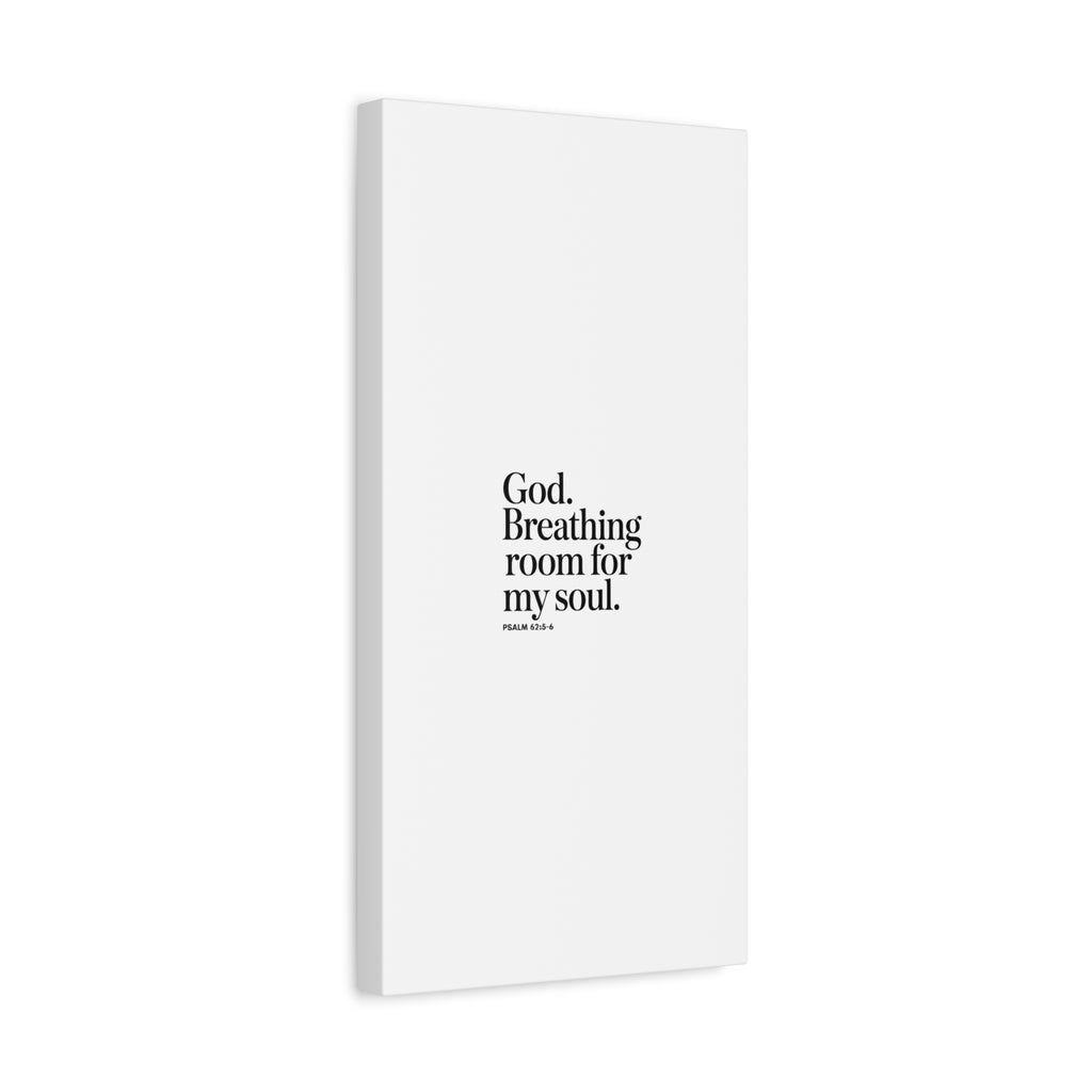 God breathing room for my soul Christian Canvas Wall Art — Minimal Heart Quote Stretched Matte Canvas