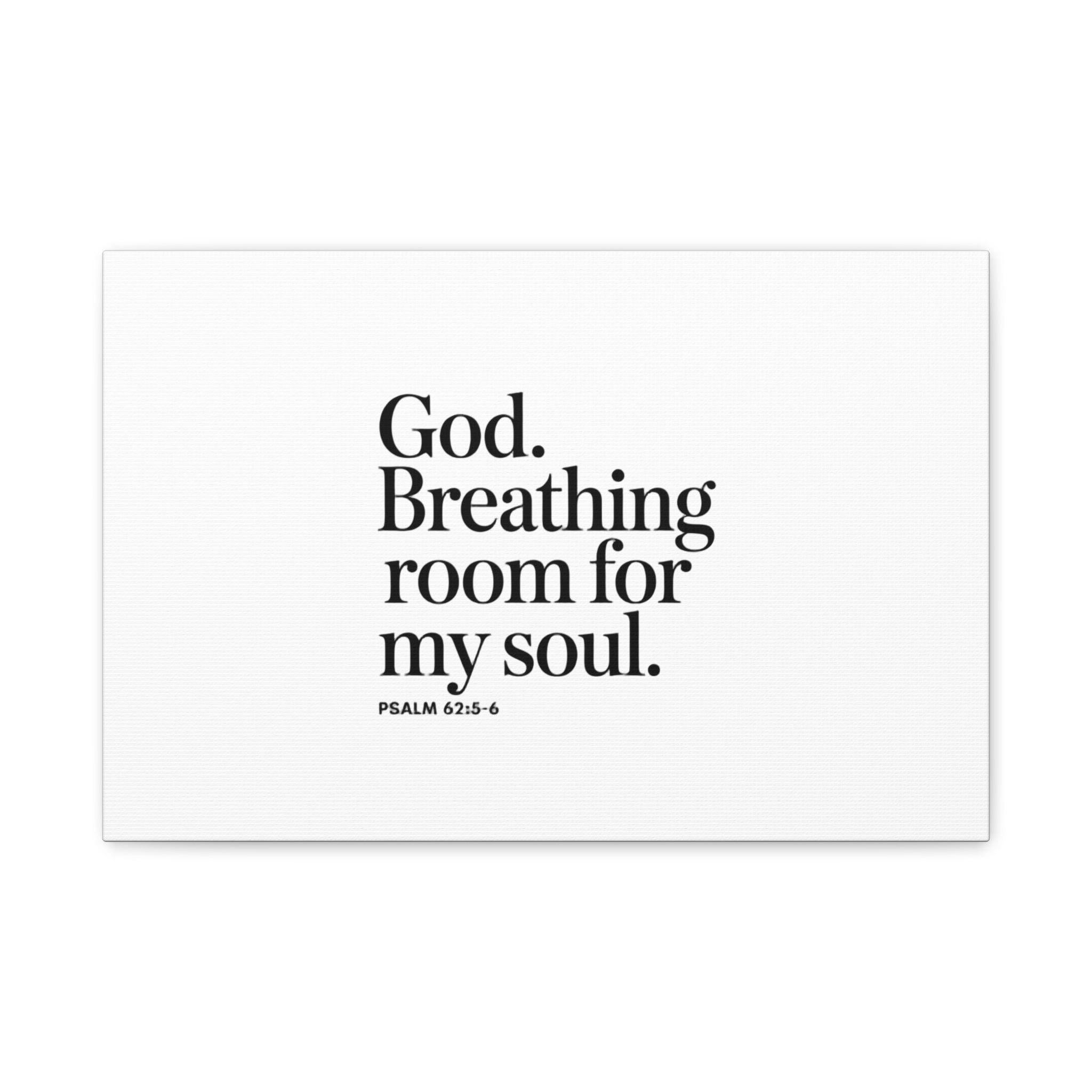 God breathing room for my soul Christian Canvas Wall Art — Minimal Heart Quote Stretched Matte Canvas