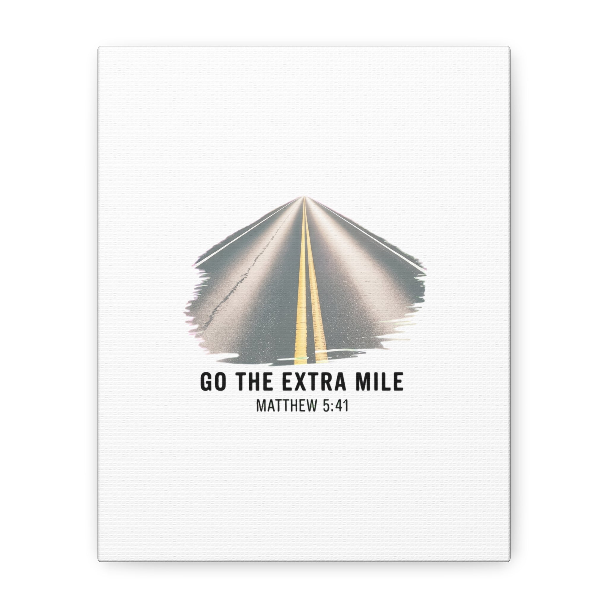 "Go the Extra Mile" Matthew 5:41 Road Canvas