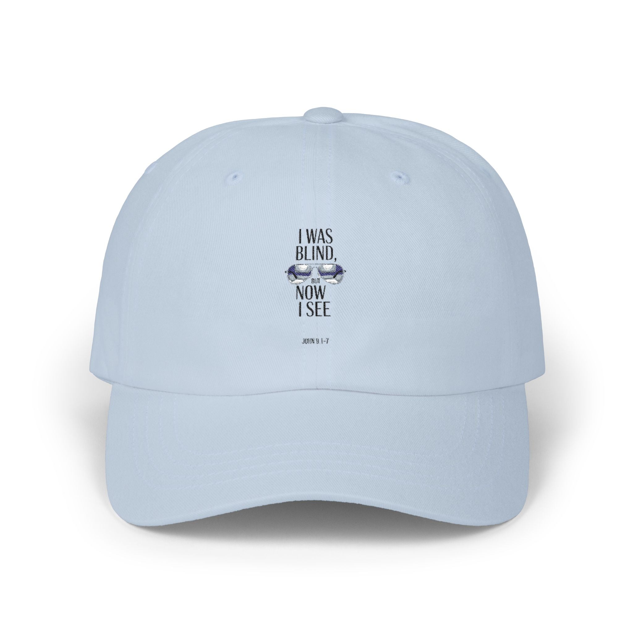 I Was Blind Now I See Dad Cap – Inspirational Minimalist Baseball Hat