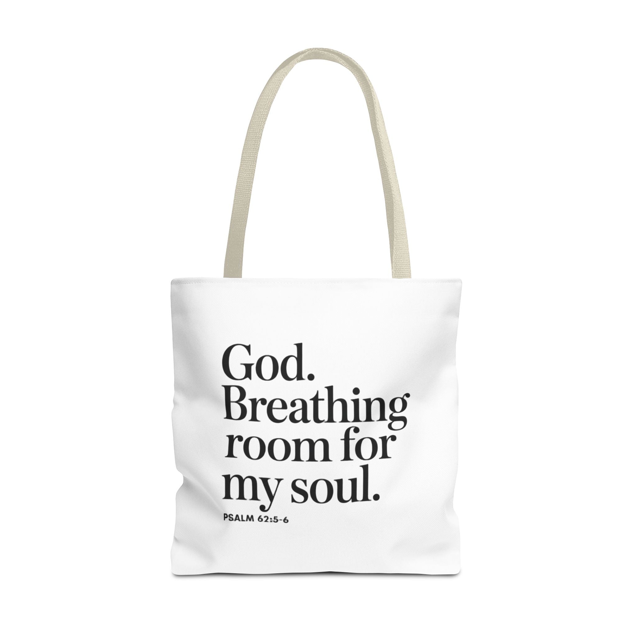 Christian Quote Tote Bag — "God. Breathing room for my soul." Psalm 62:6 Inspirational Canvas Tote