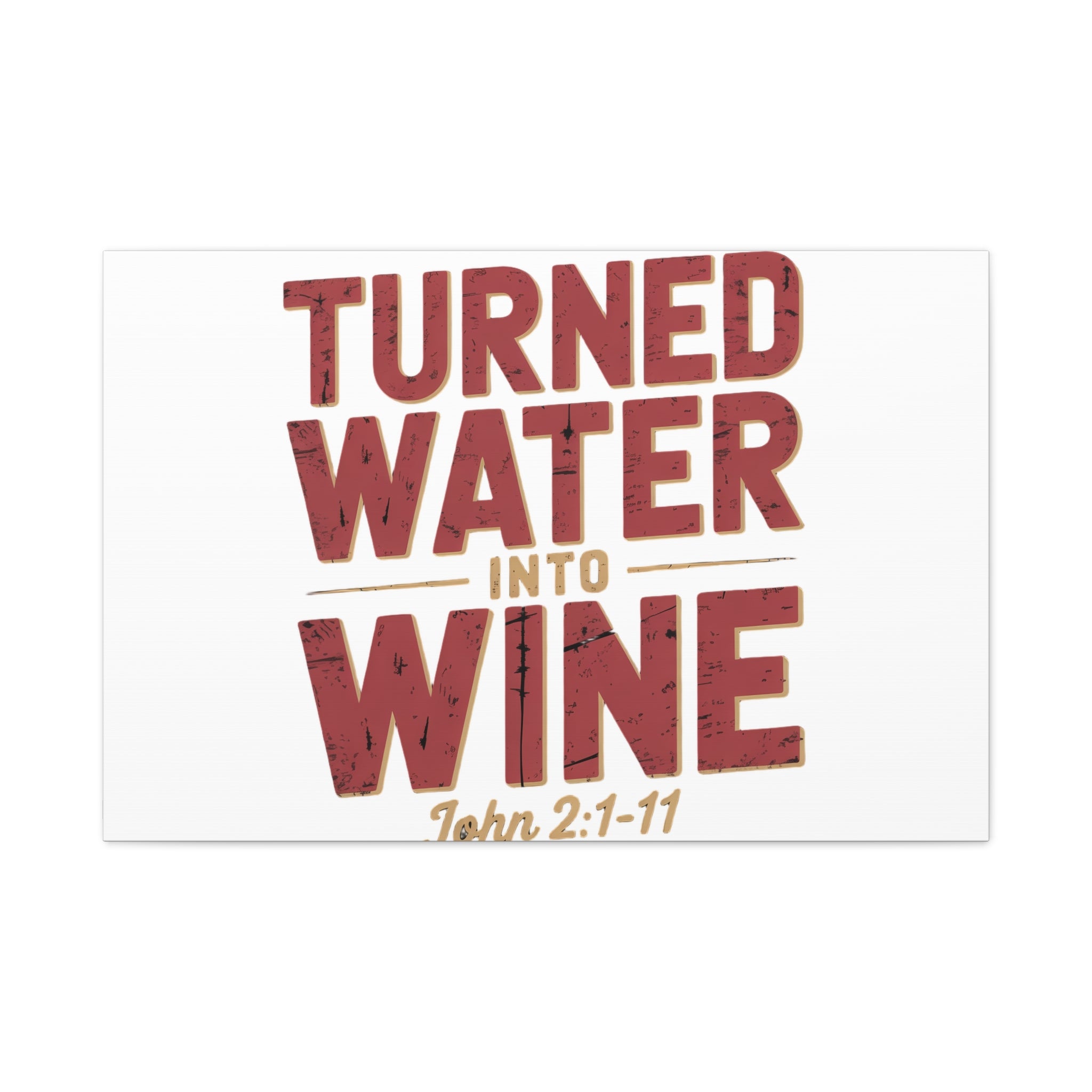 Copy of He Turned Water Into Wine — Christian Canvas Wall Art (Matte Stretched)