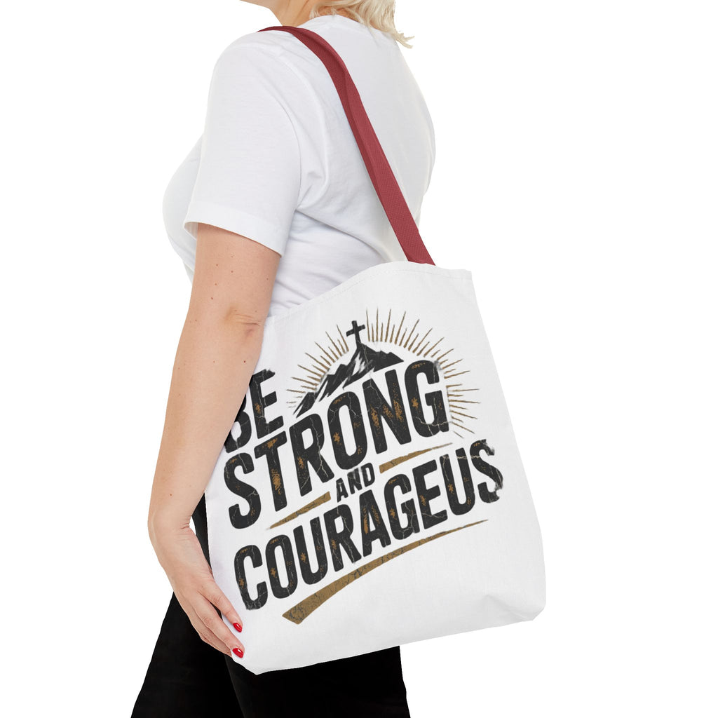 Tote — "Be Strong and Courageous" Inspirational Scripture Tote Bag