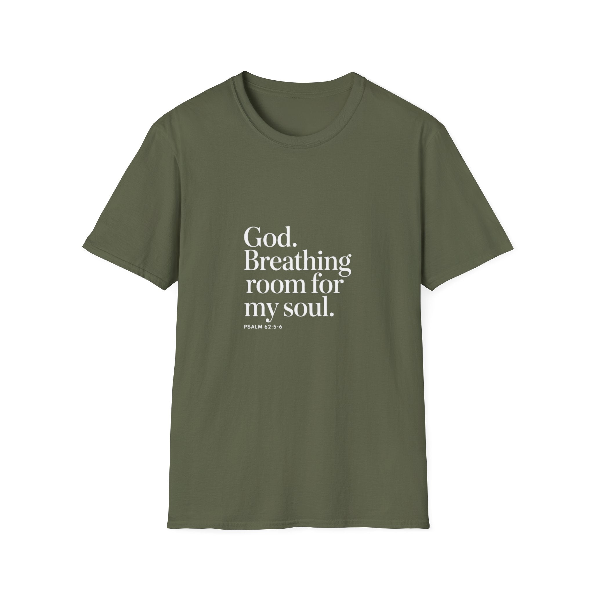 God Breathing Room For My Soul Christian T-Shirt