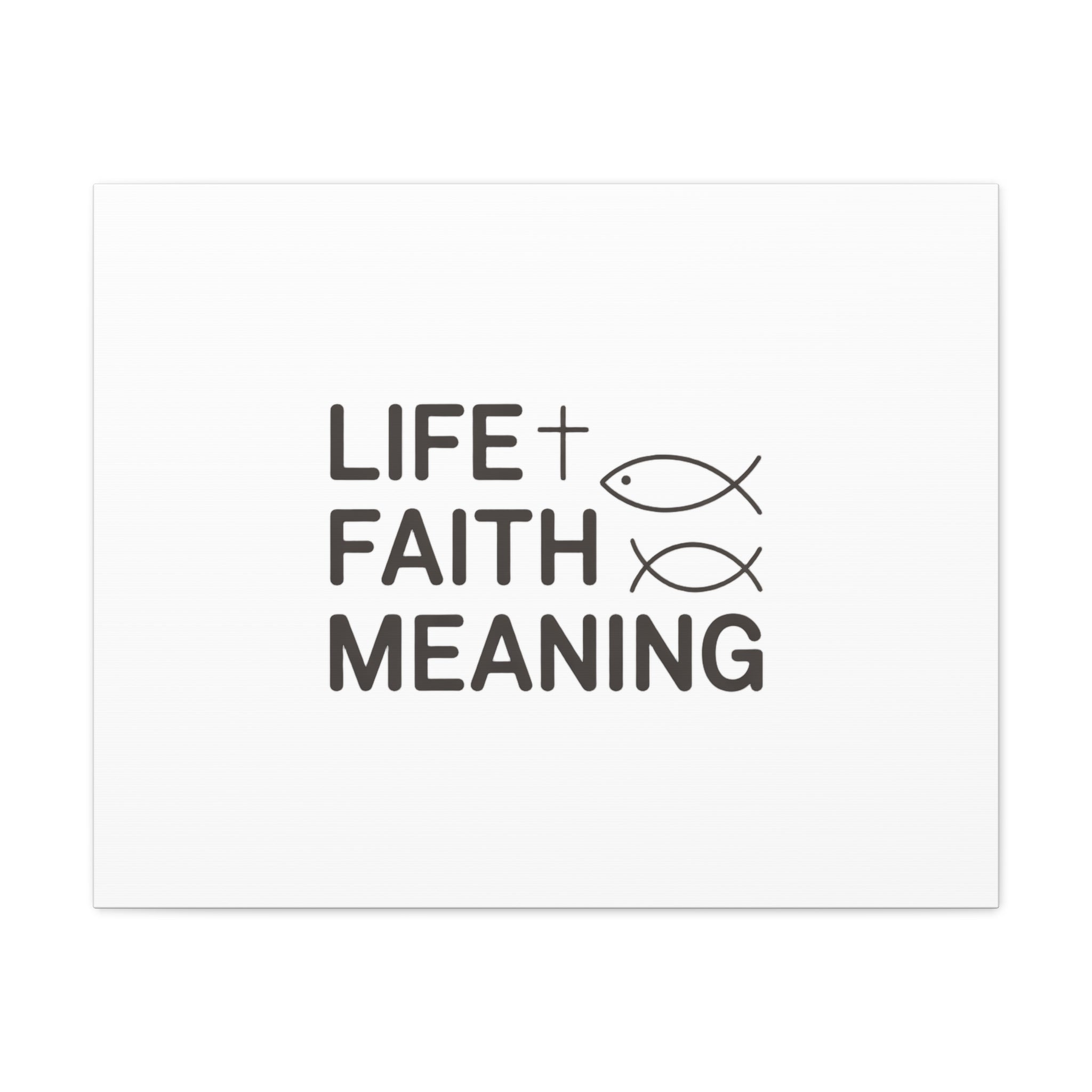 Faith Wall Canvas - "Life + Faith = Meaning" Minimal Christian Art