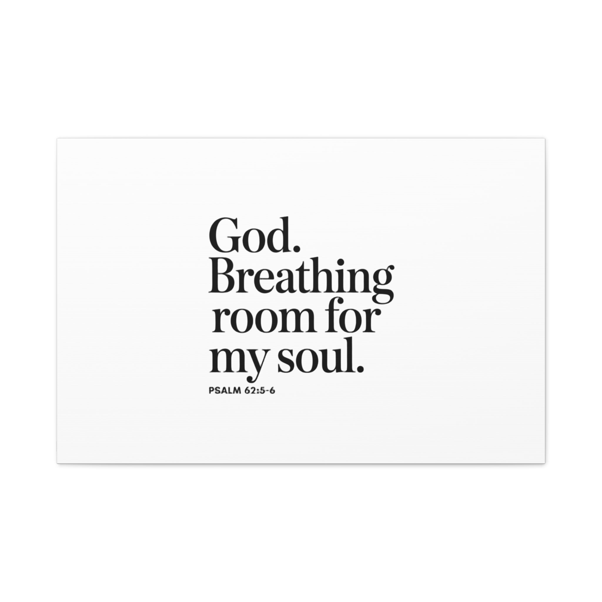 God breathing room for my soul Christian Canvas Wall Art — Minimal Heart Quote Stretched Matte Canvas
