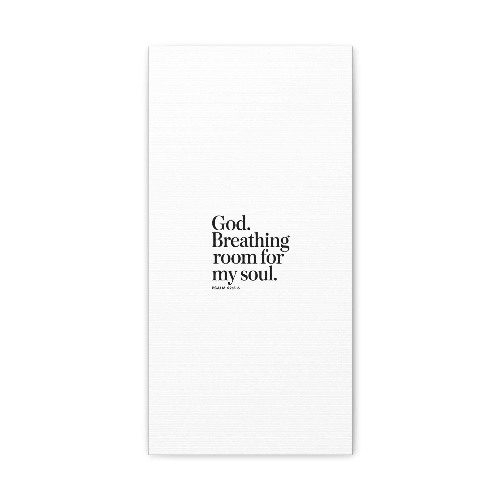 God breathing room for my soul Christian Canvas Wall Art — Minimal Heart Quote Stretched Matte Canvas