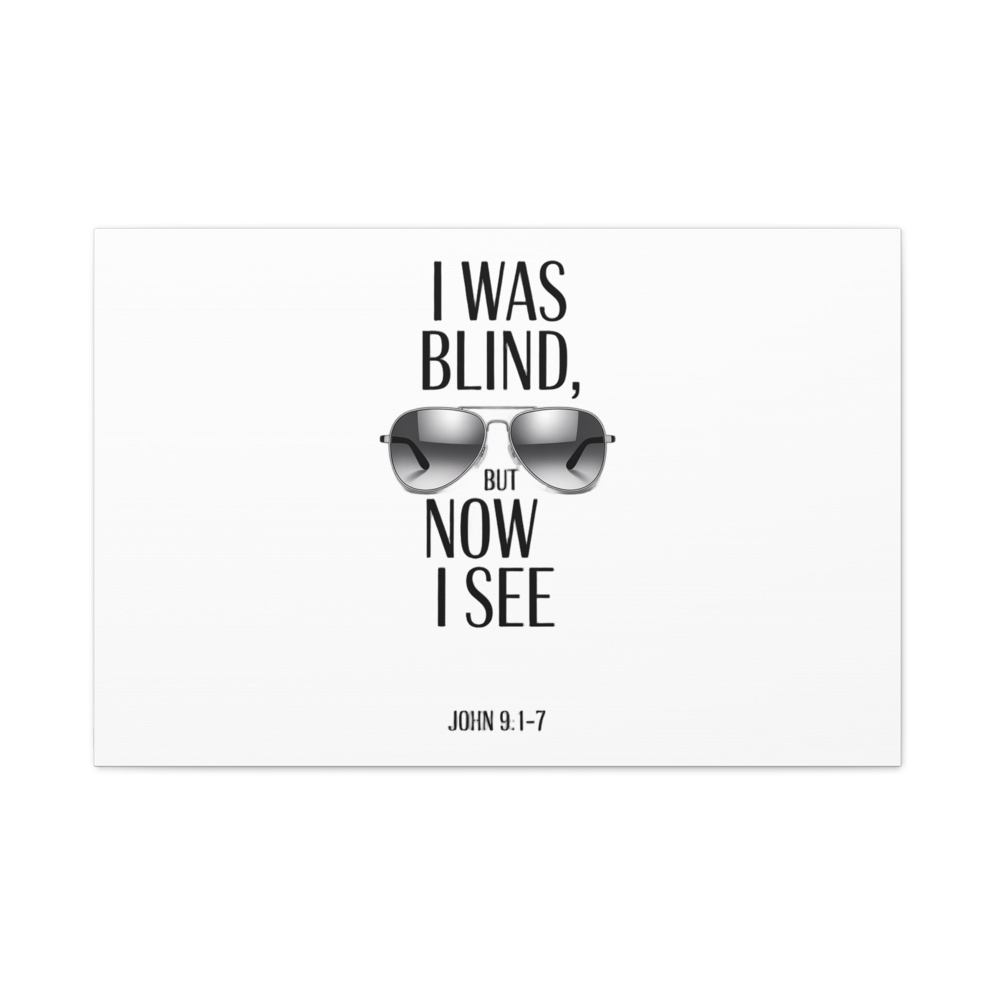 Canvas Wall Art — Cool Sunglasses "I Was Blind But Now I See"